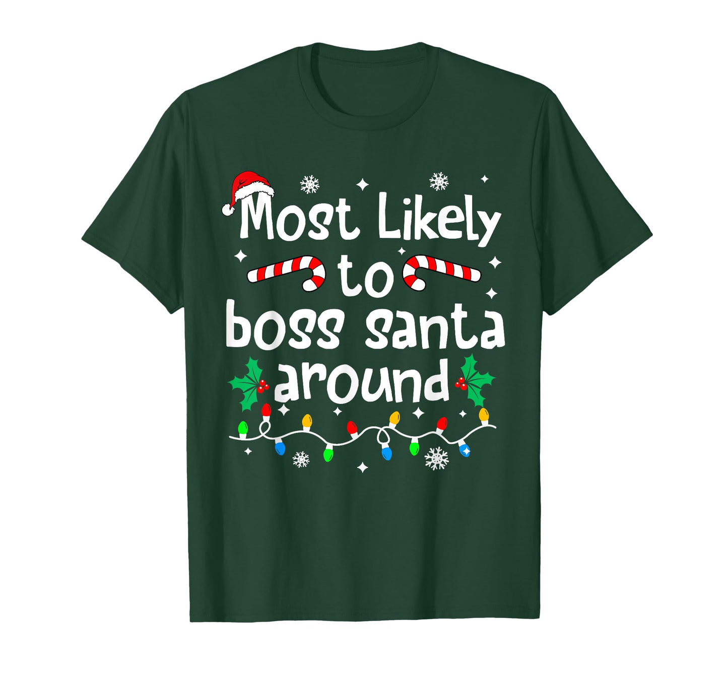 Most Likely to Boss Santa Around Christmas Matching Family T-Shirt