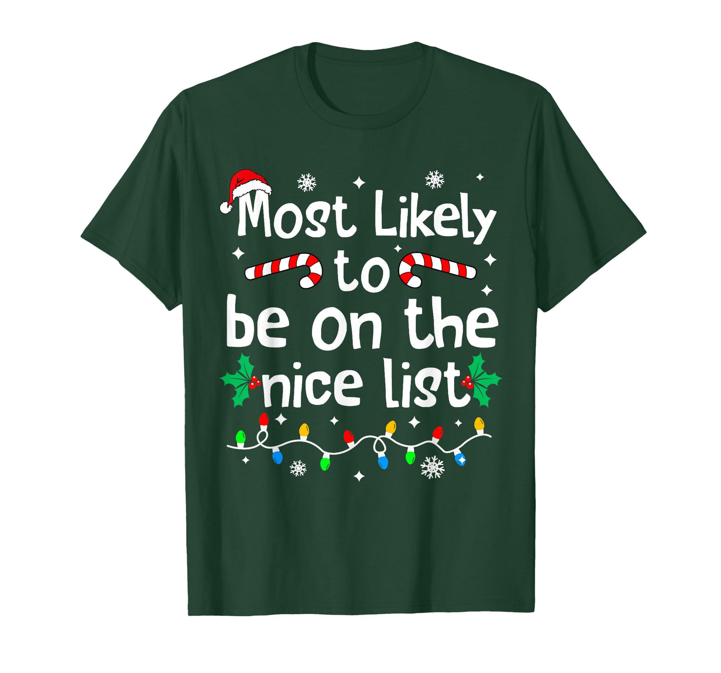 Most Likely to Make The Good List Christmas Matching Family T-Shirt