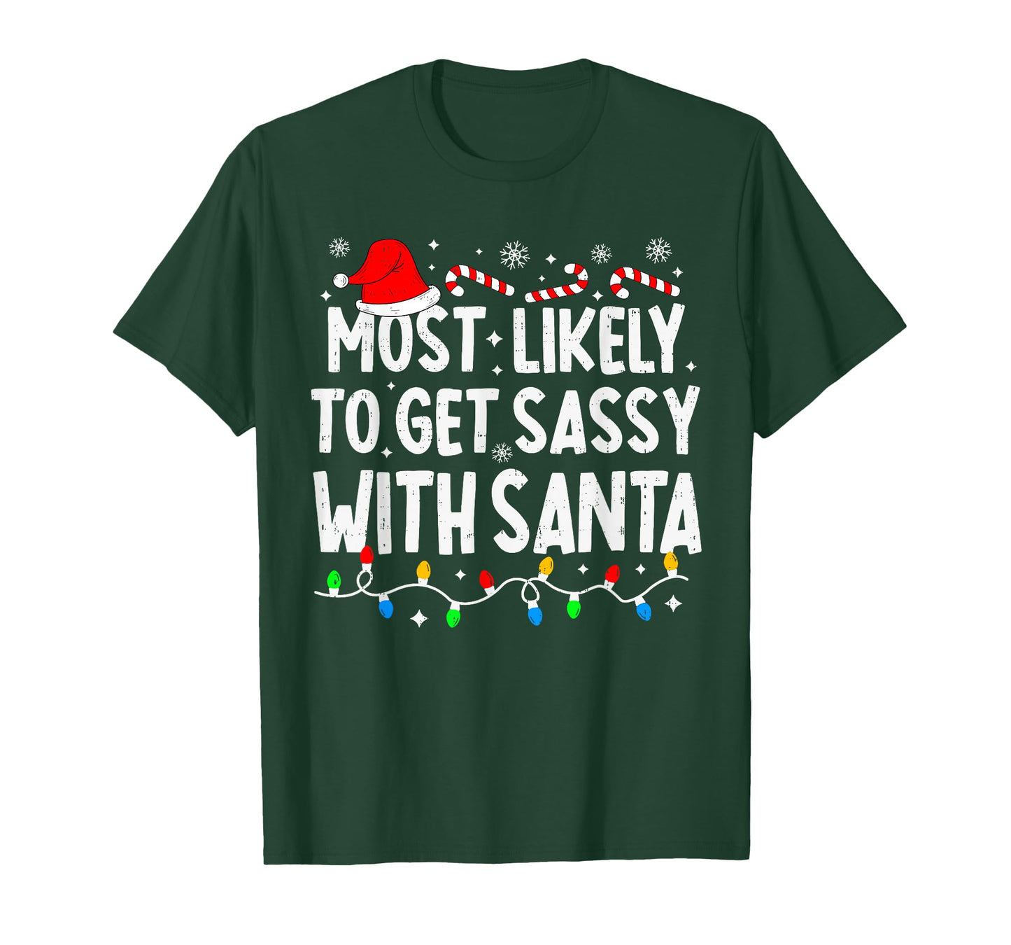 Most Likely to Get Sassy with Santa Funny Matching Christmas T-Shirt