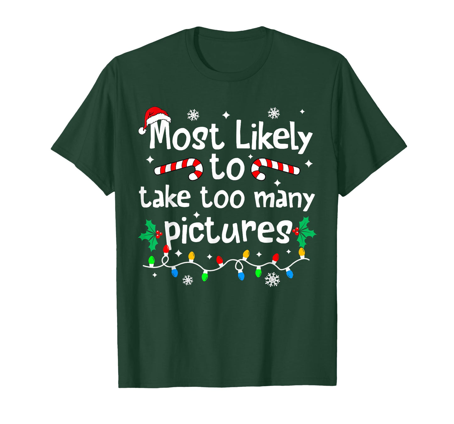 Most Likely to Take Too Many Pictures Christmas Matching T-Shirt