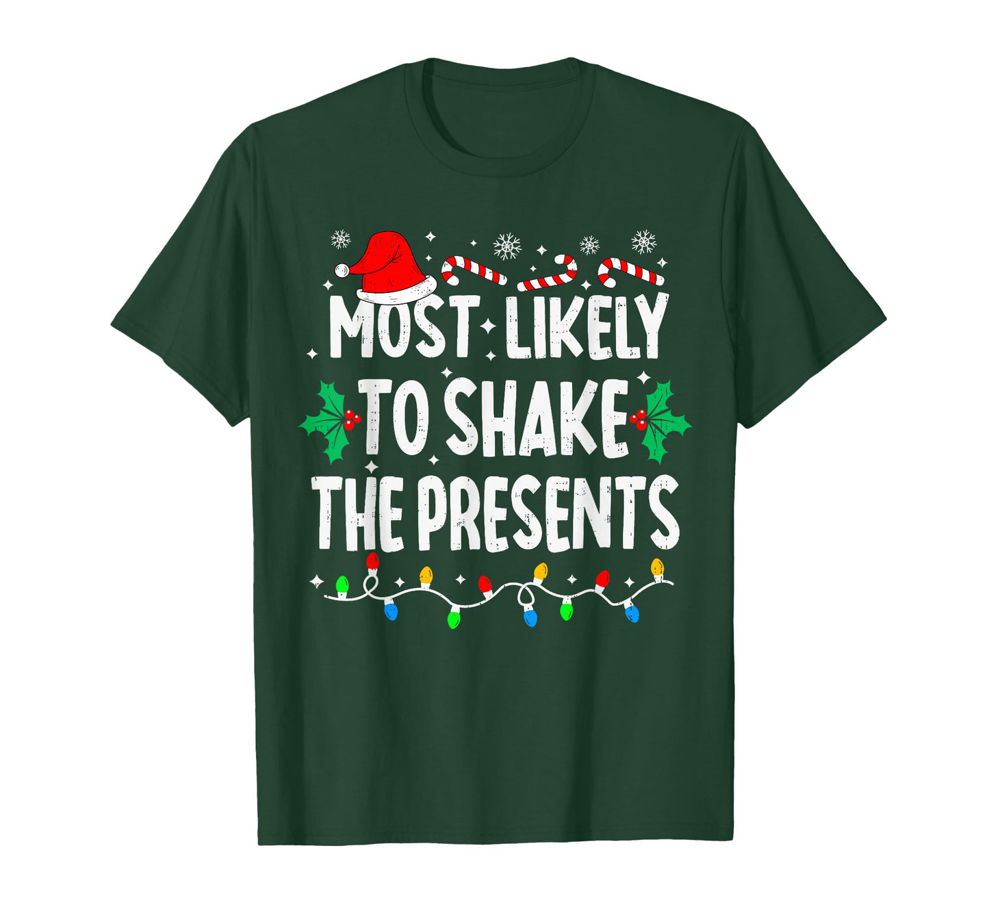 Most Likely to Shake The Presents Family Matching Christmas T-Shirt