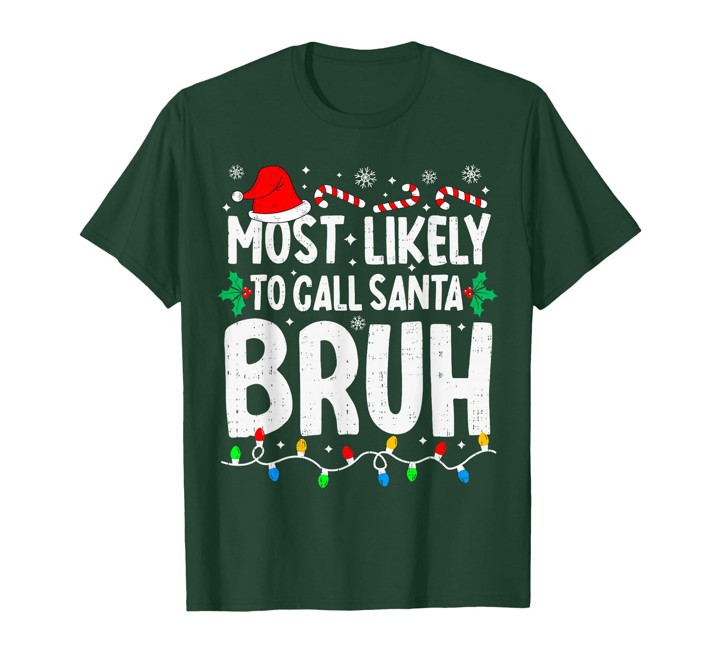 Most Likely to Call Santa Bruh Boy Funny Matching Christmas T-Shirt