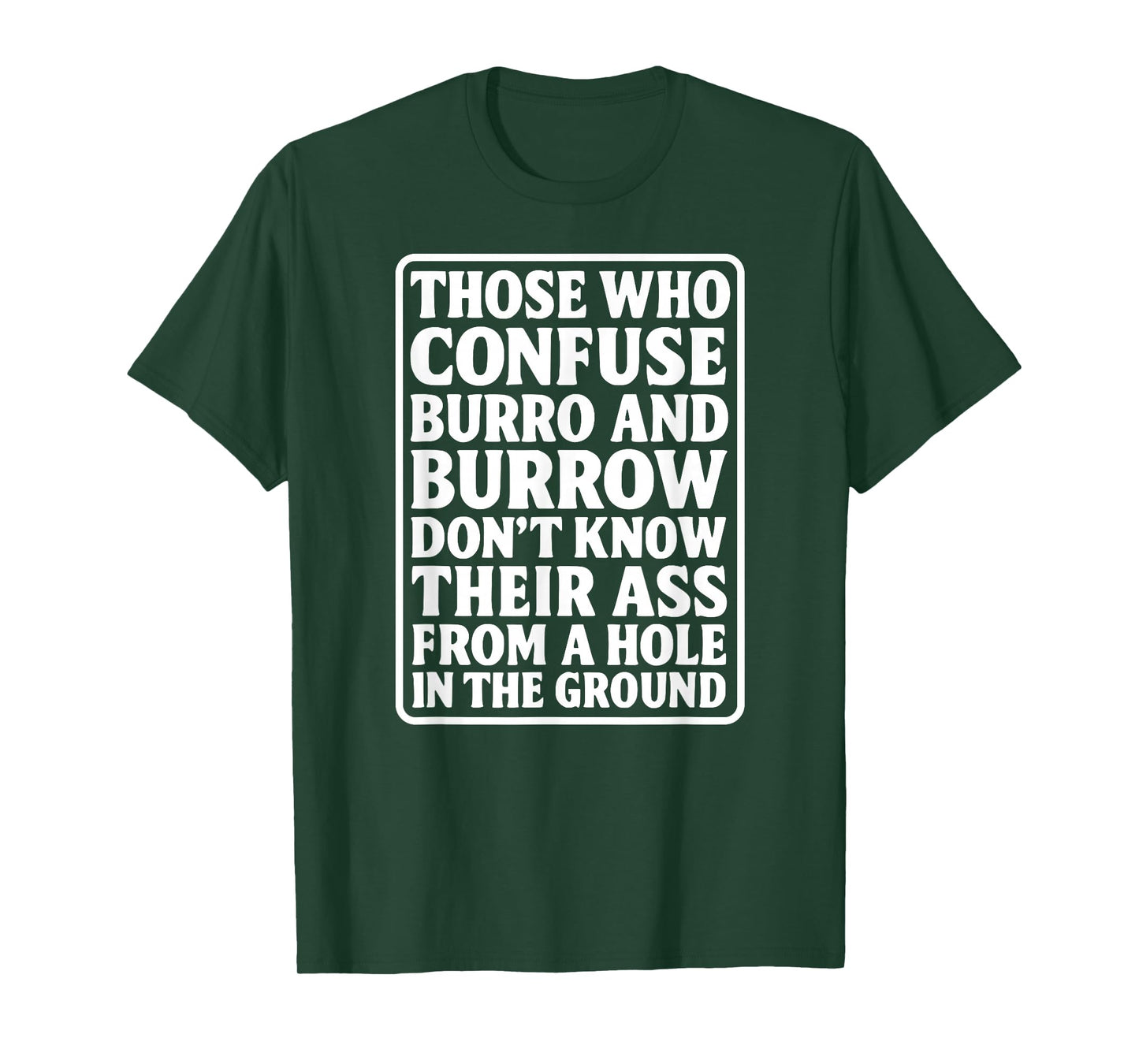 Funny Dad Joke Burro Burrow Pun Ass from Hole in The Ground T-Shirt