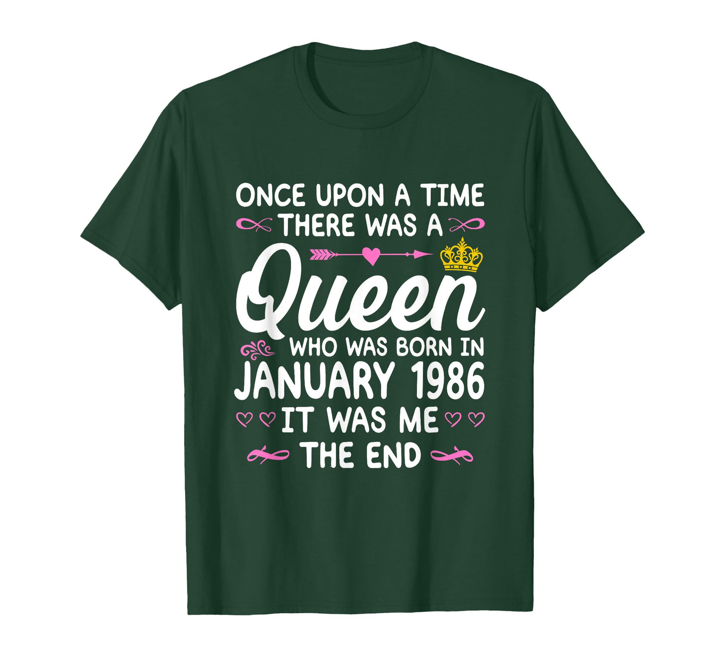 Once upon a Time there was a Queen. January 1986 Birthday T-Shirt