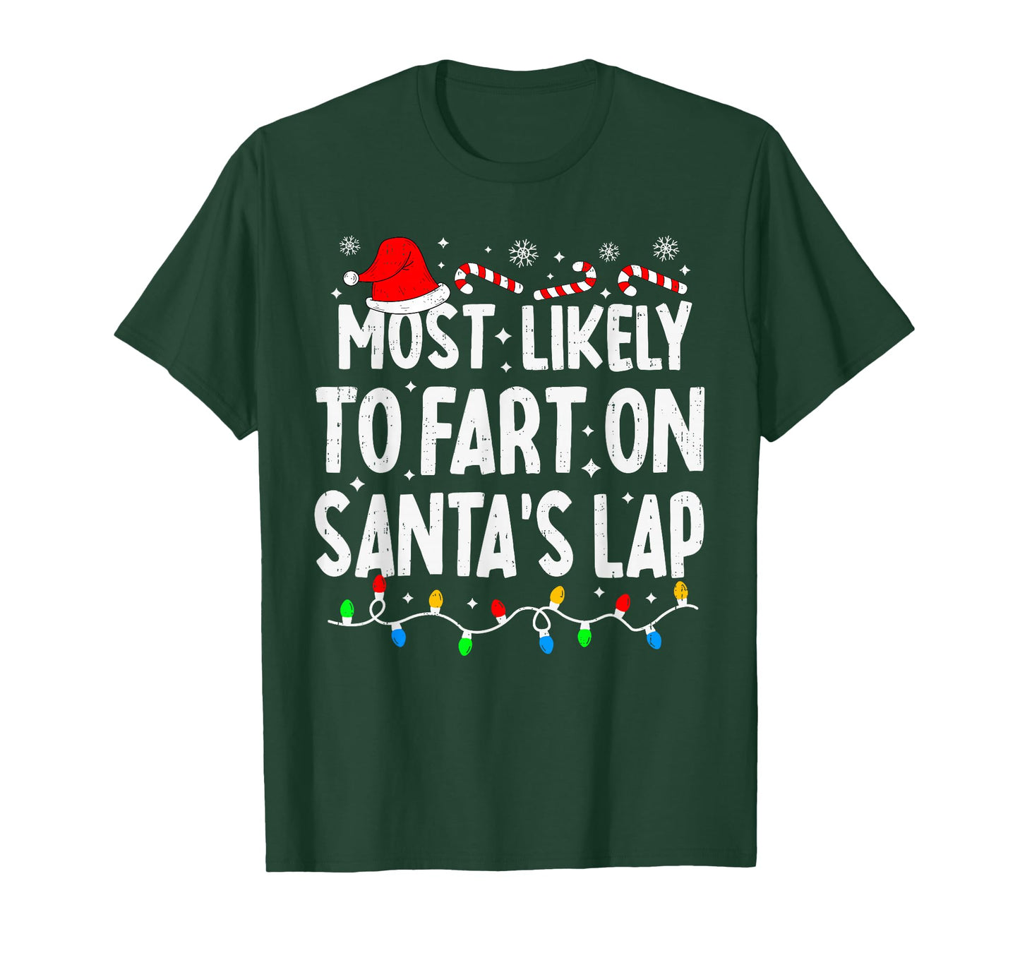 Most Likely to Fart On Santa's Lap Family Matching Christmas T-Shirt