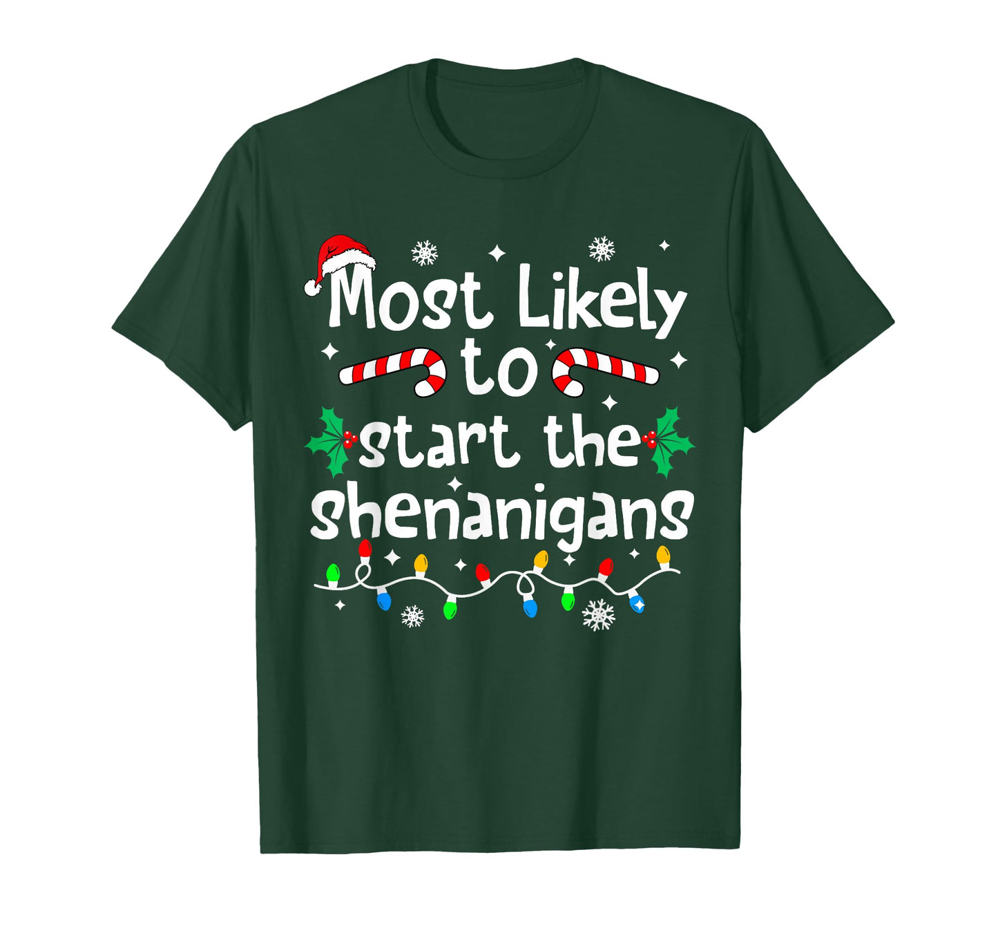 Most Likely to Start The Shenanigans Christmas Matching T-Shirt