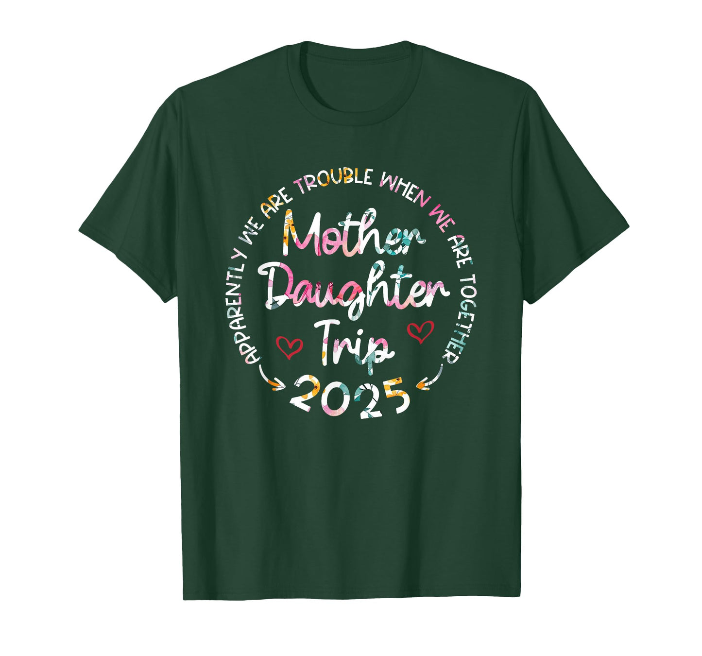 Floral Mother Daughter Trip 2025 Shirts, Mother's Day Funny T-Shirt