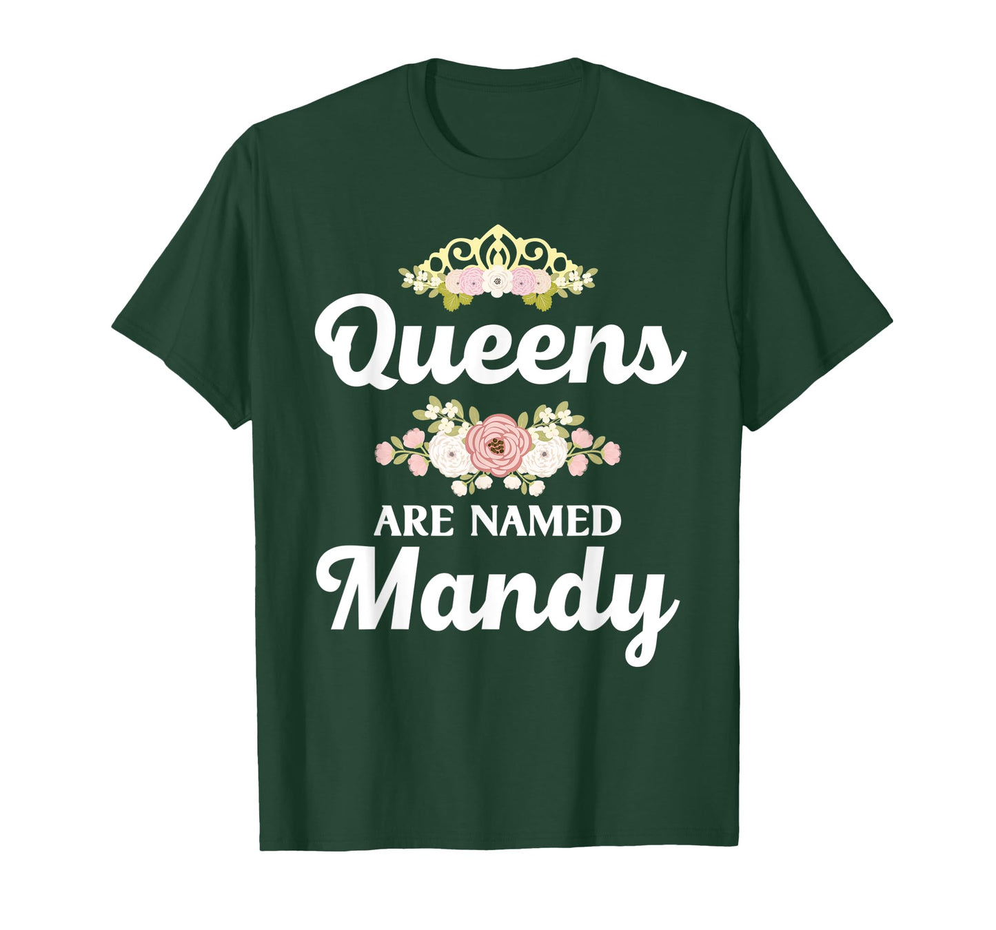 Queens Are Named MANDY Gift Personalized Funny Christmas T-Shirt