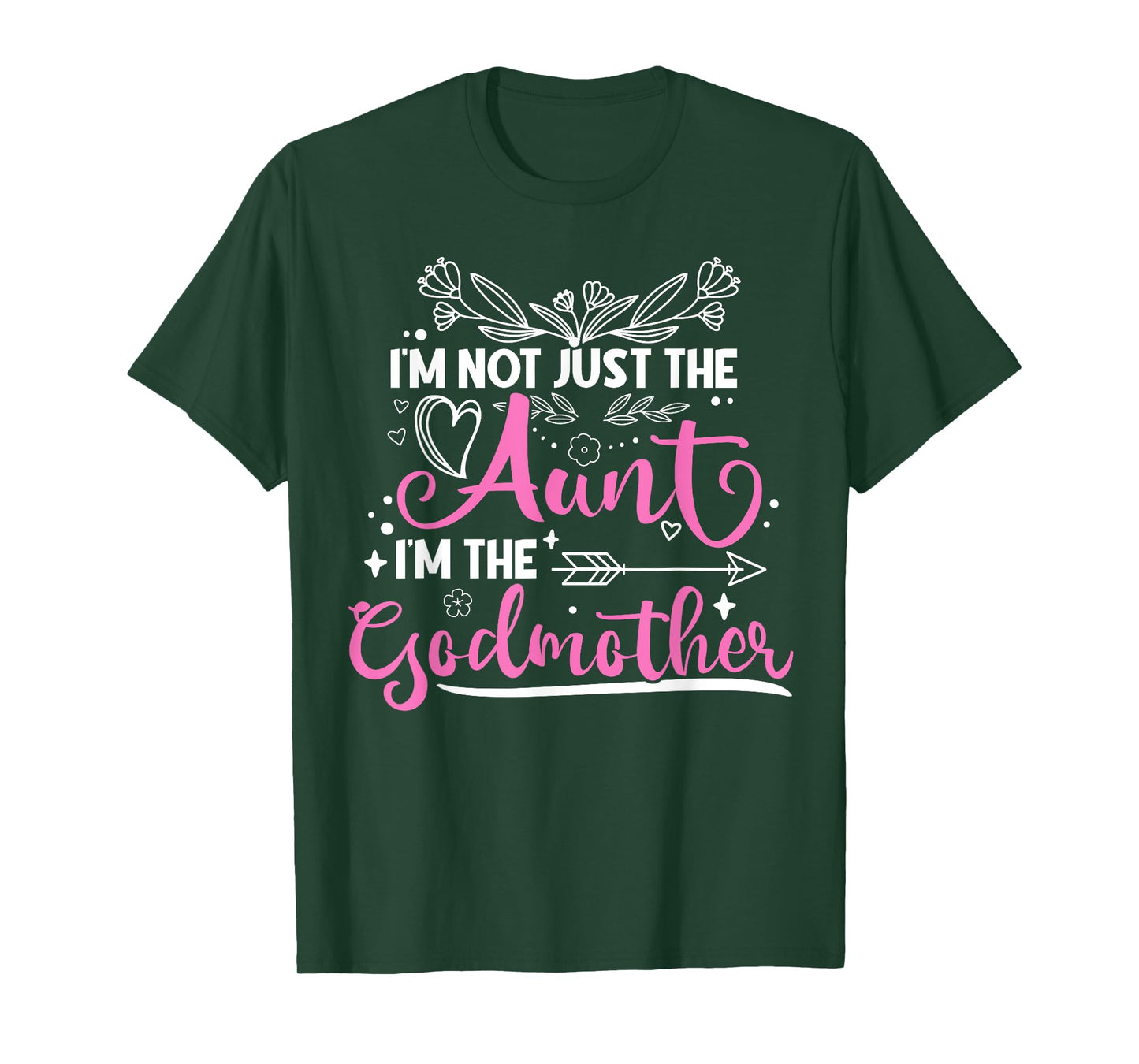 Not Only Aunt Also The GodMother T-Shirt