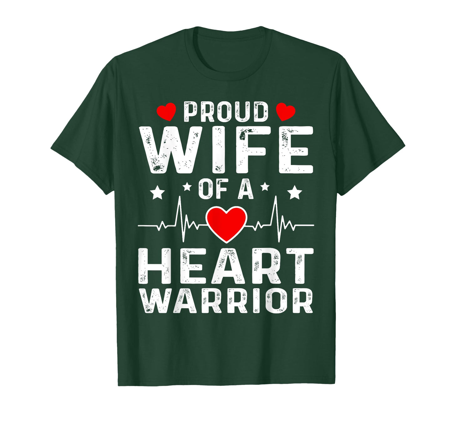 Proud Wife Of A Heart Warrior Strong Love Supportive Family T-Shirt
