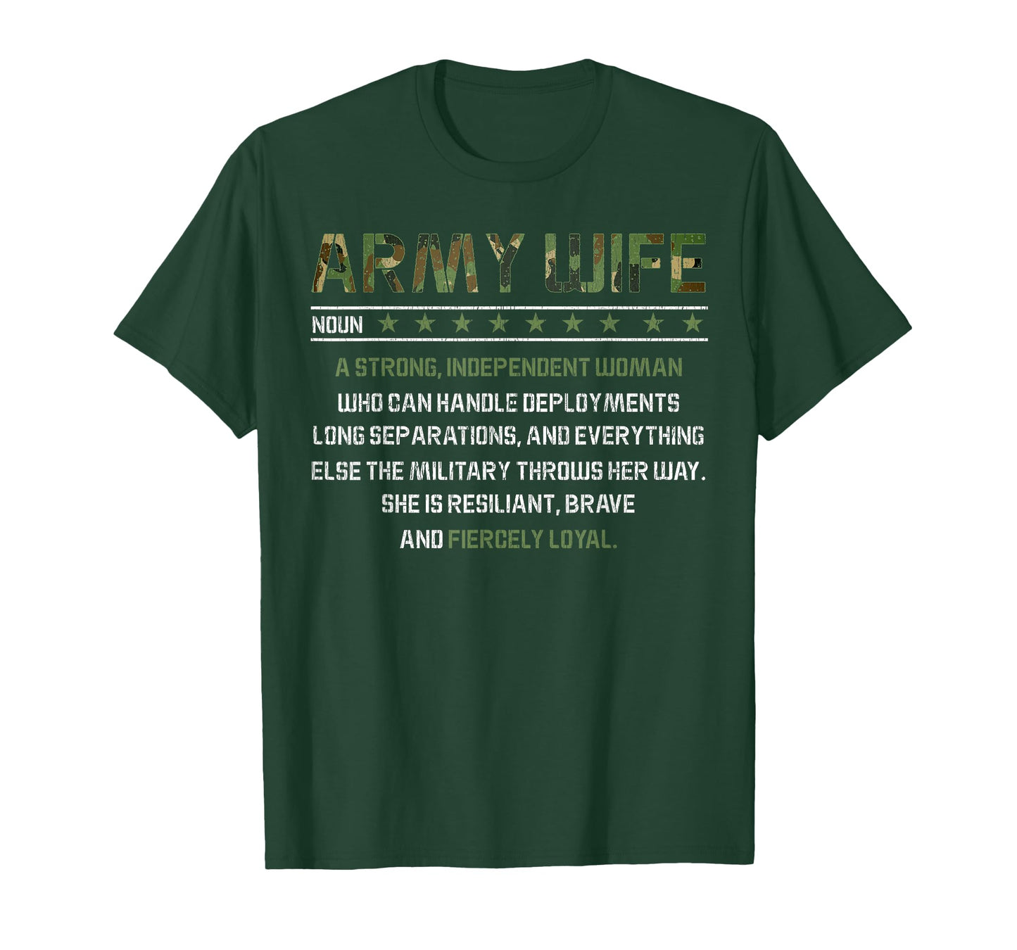 Army Wife Meaning Noun- Strong Independent Women Military T-Shirt