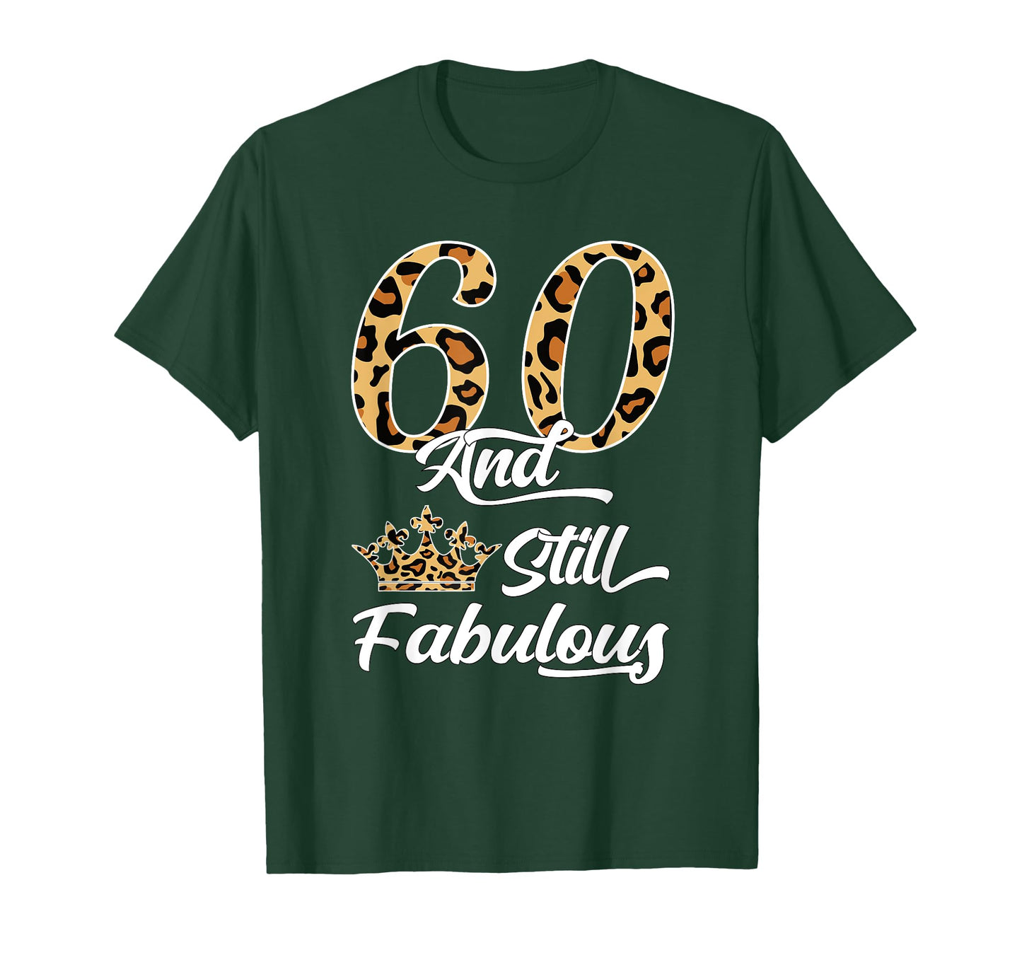 60 & Fabulous Leopard Print Cool Women’s 60th Birthday T-Shirt