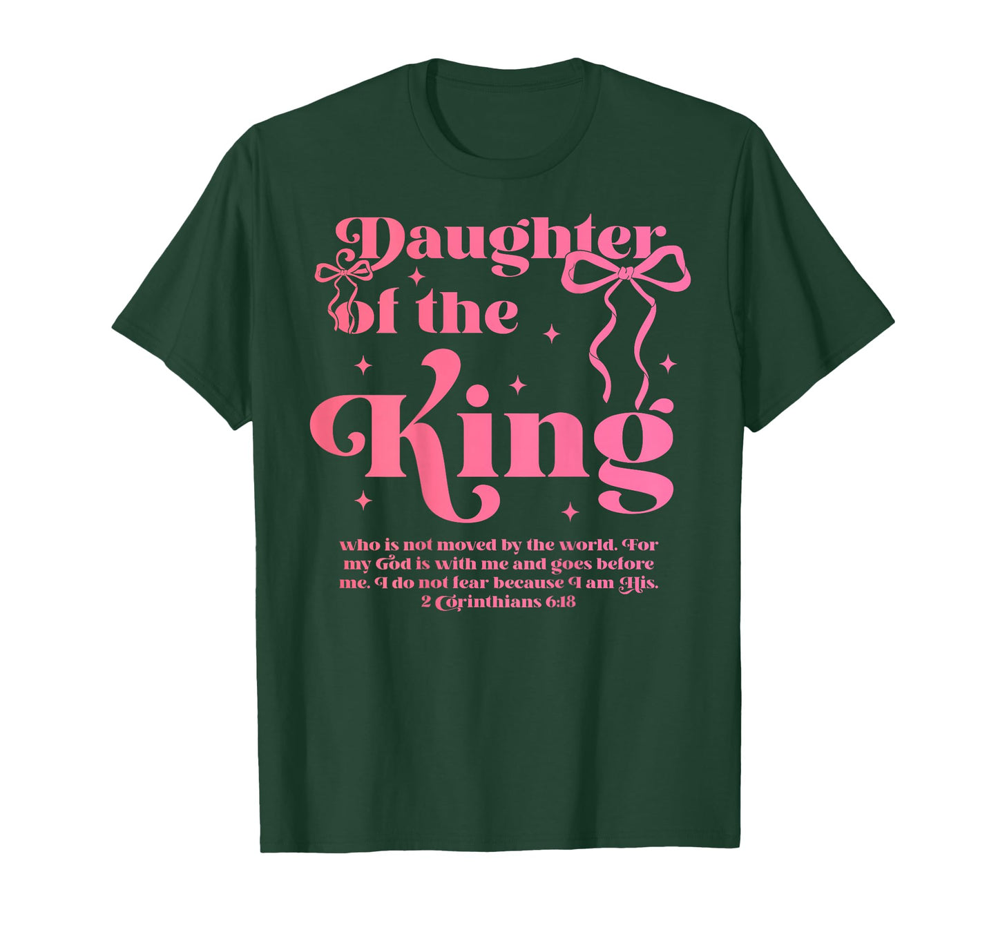 Daughter Of The King Jesus Bow Christian Faith Over Fear T-Shirt