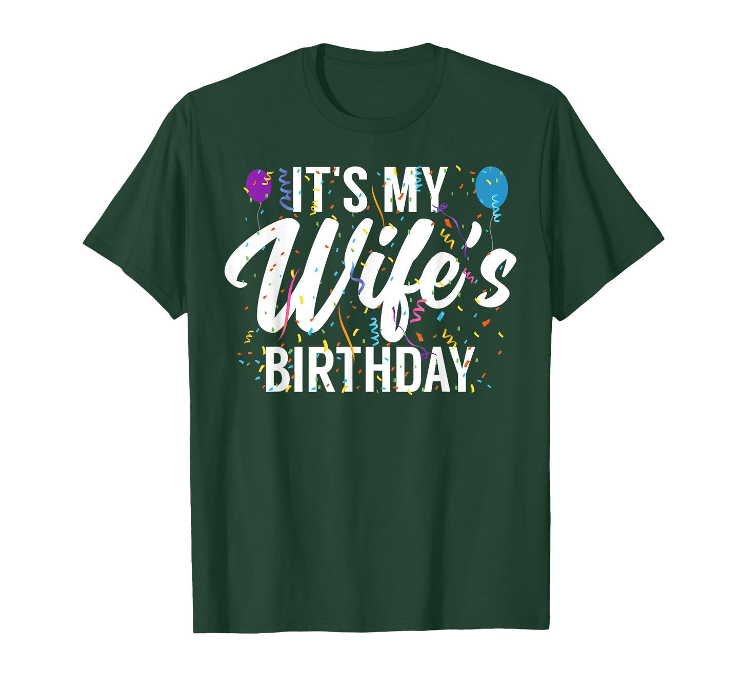 It's My Wife's Birthday Celebration Bday Family Matching T-Shirt