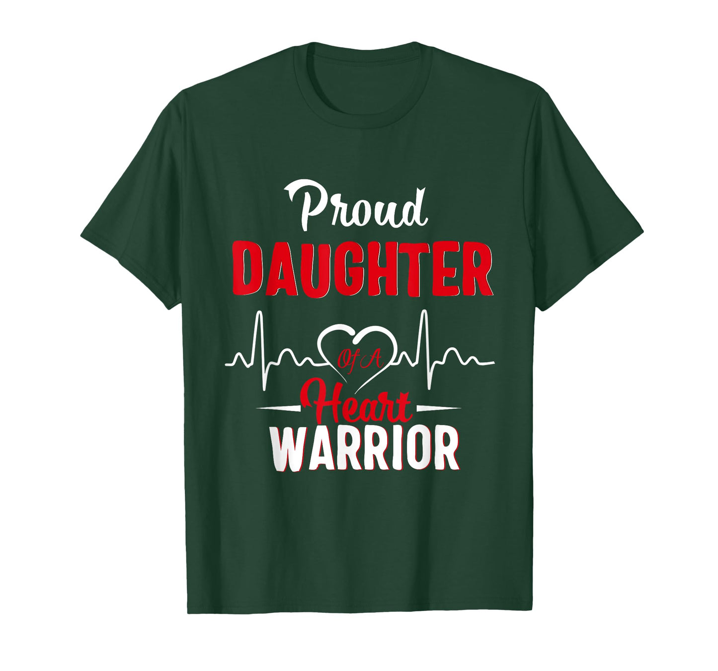 Proud Daughter of a Heart Warrior CHD Awareness gift T-Shirt