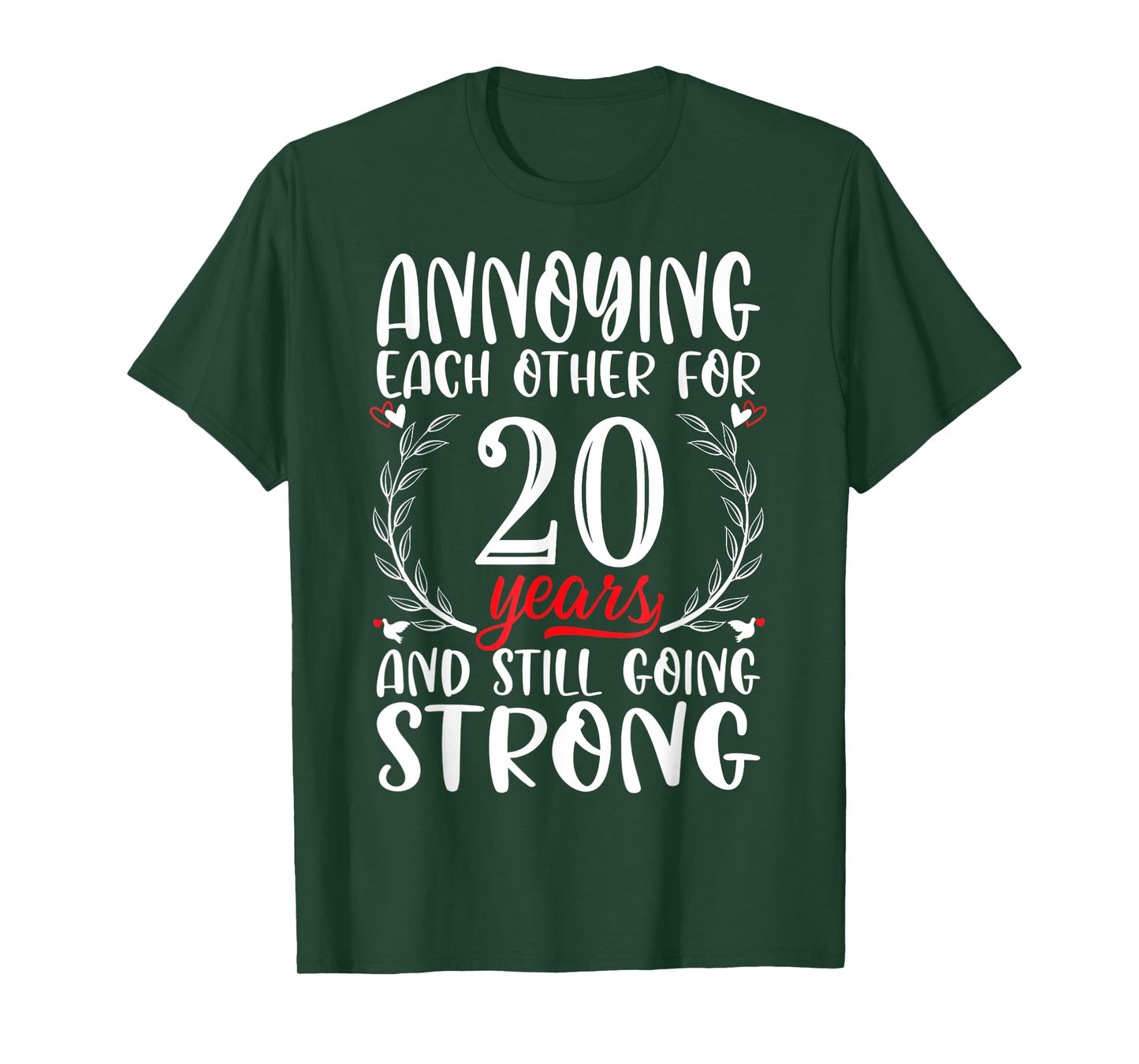 Annoying Each Other For 20 Years 20th Wedding Anniversary T-Shirt