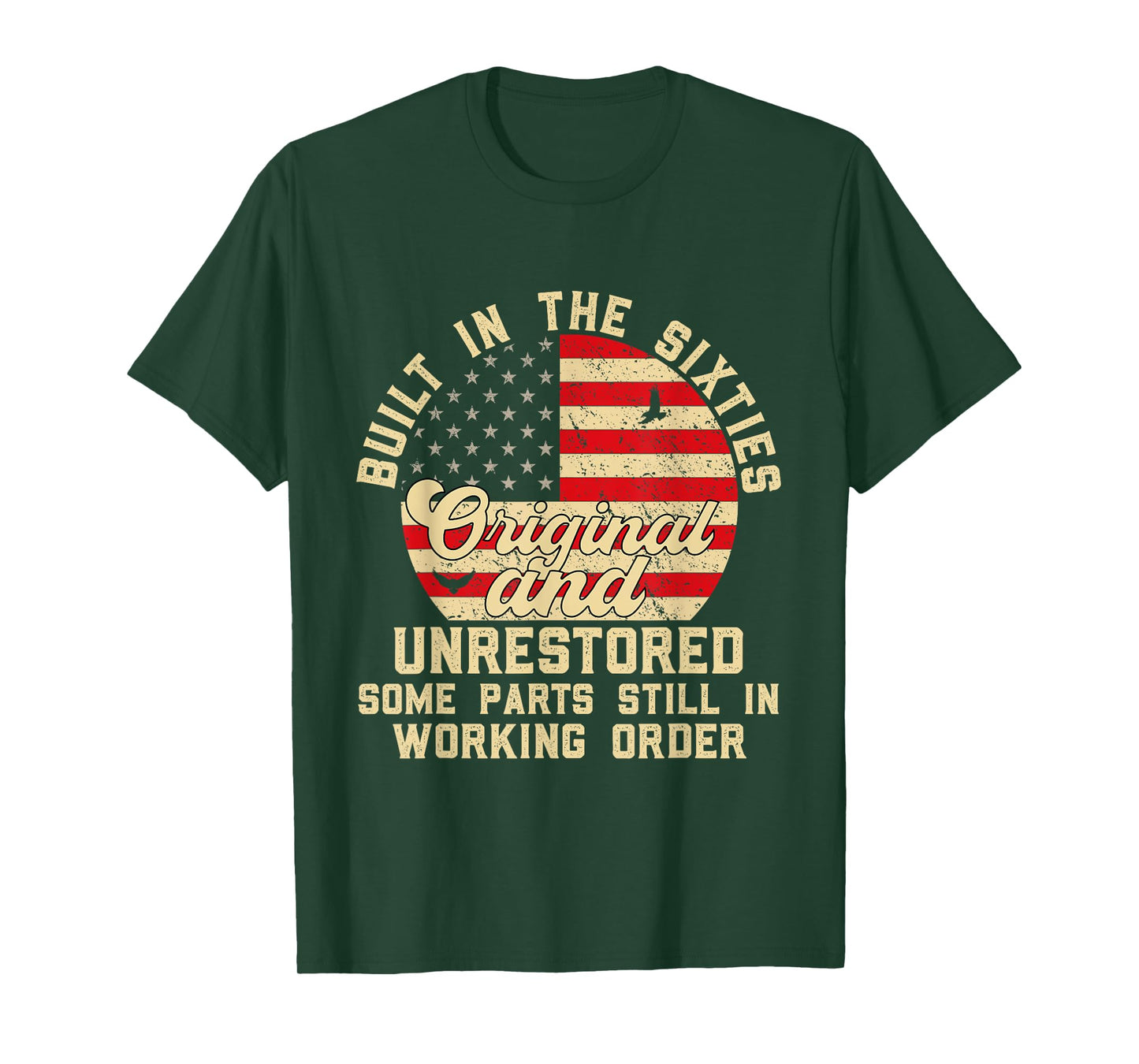 Built In The Sixties Original & unrestored 60s Birthday Men T-Shirt