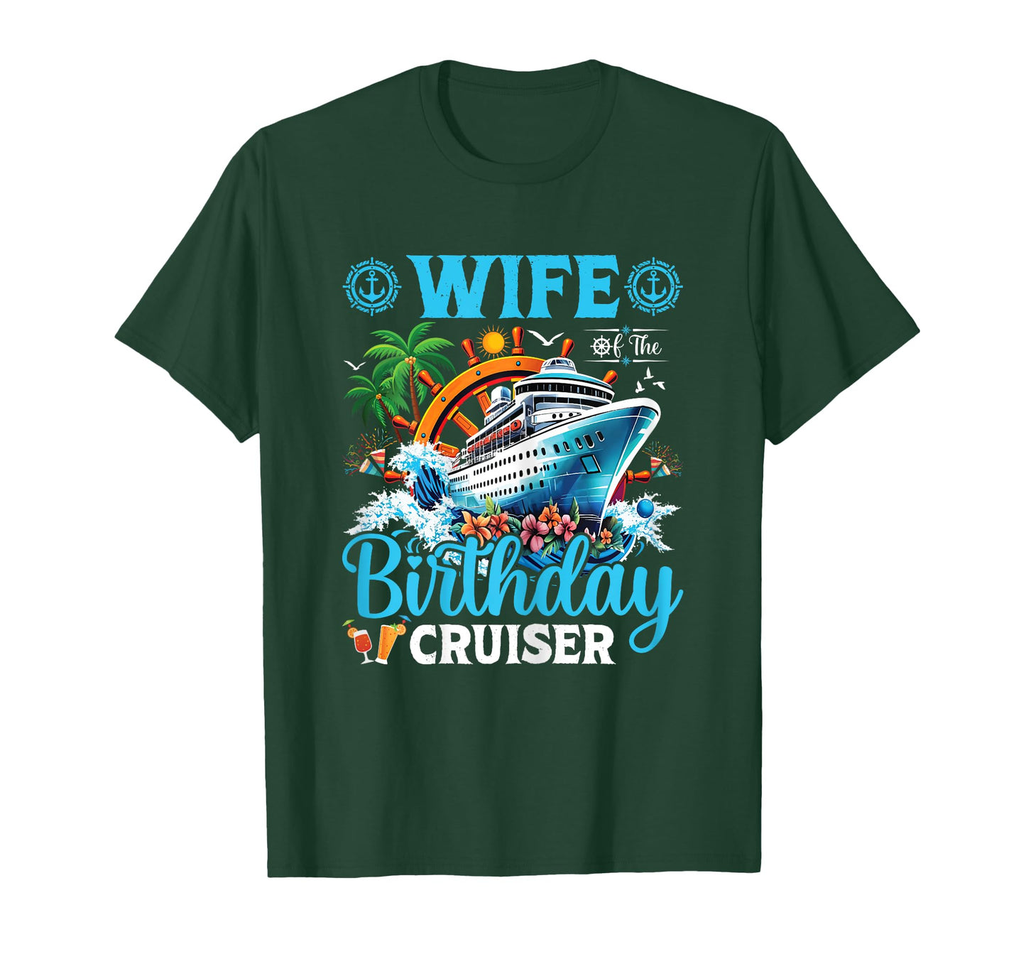 Wife Of The Birthday Cruiser Cruise Boat Birthday Party T-Shirt
