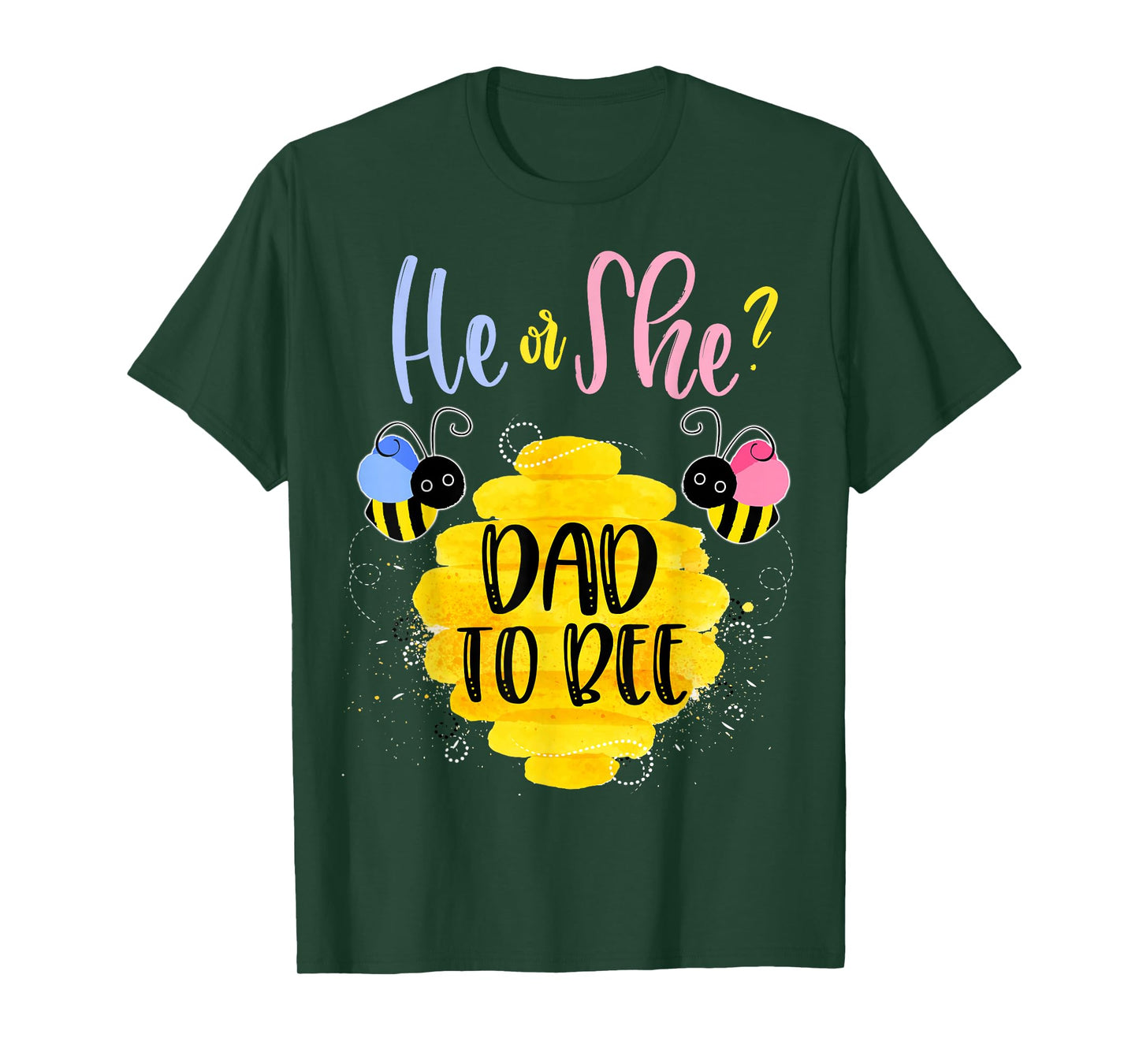 Gender Reveal What Will It Bee Shirt He or She Dad T-Shirt T-Shirt