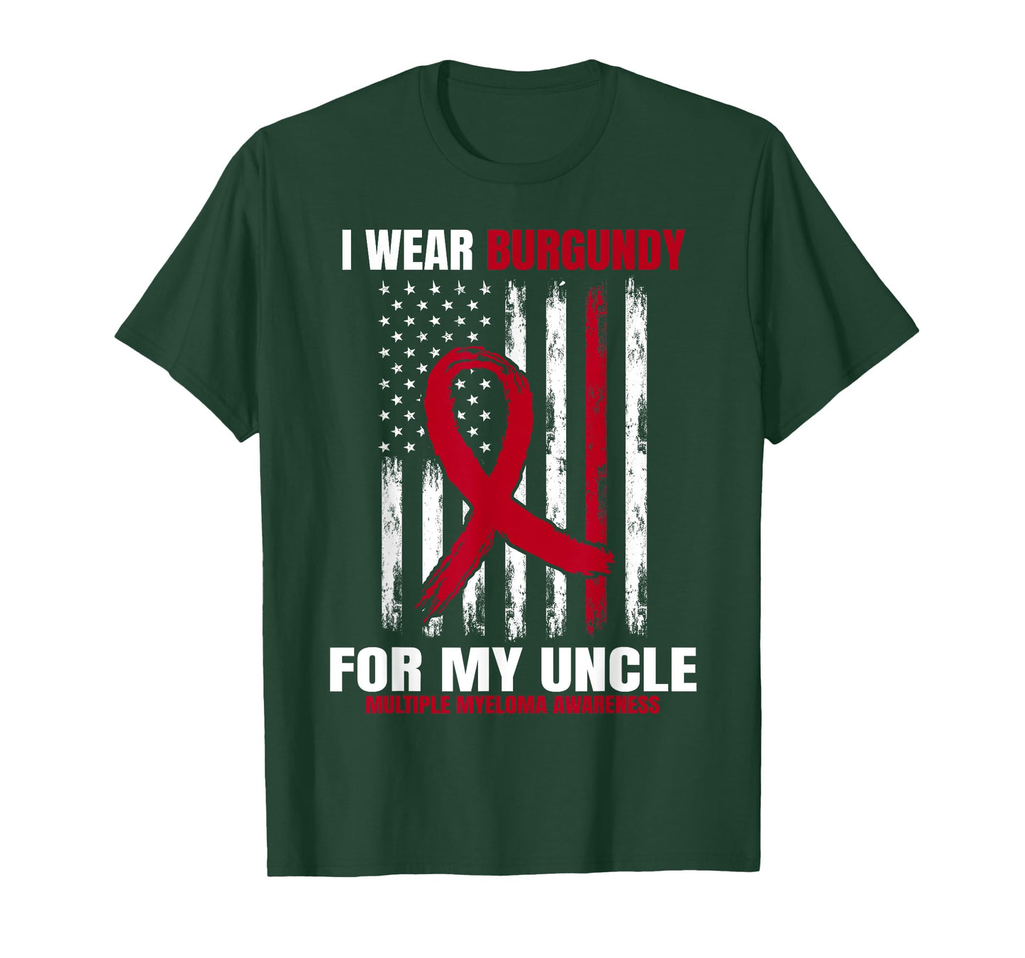 I Wear Burgundy For My Uncle Multiple Myeloma Awareness Flag T-Shirt