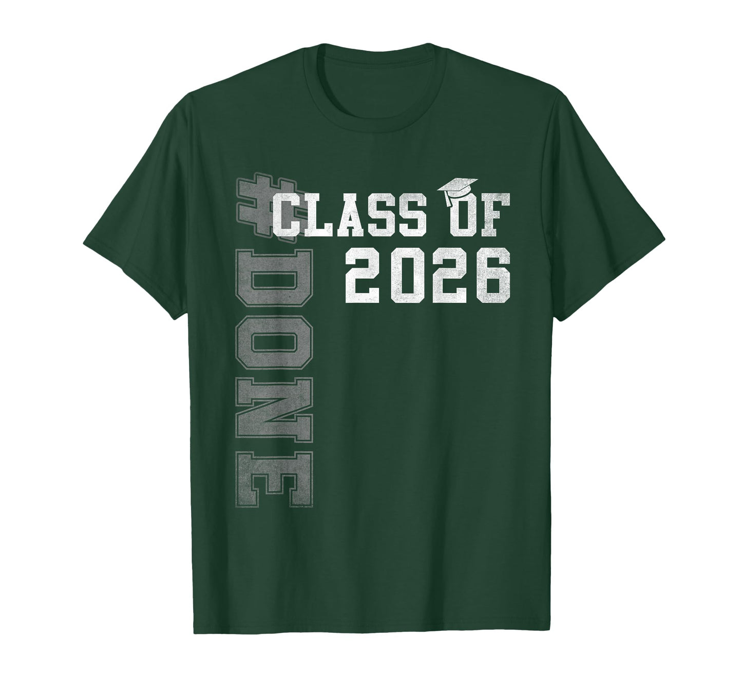 #DONE Class of 2026 Graduate Senior 2026 Graduation Grad T-Shirt