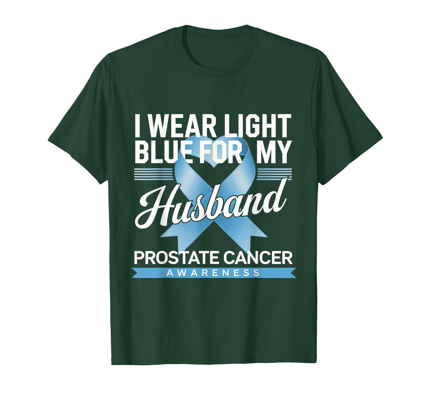 Light Blue Ribbon For My Husband Prostate Cancer Awareness T-Shirt