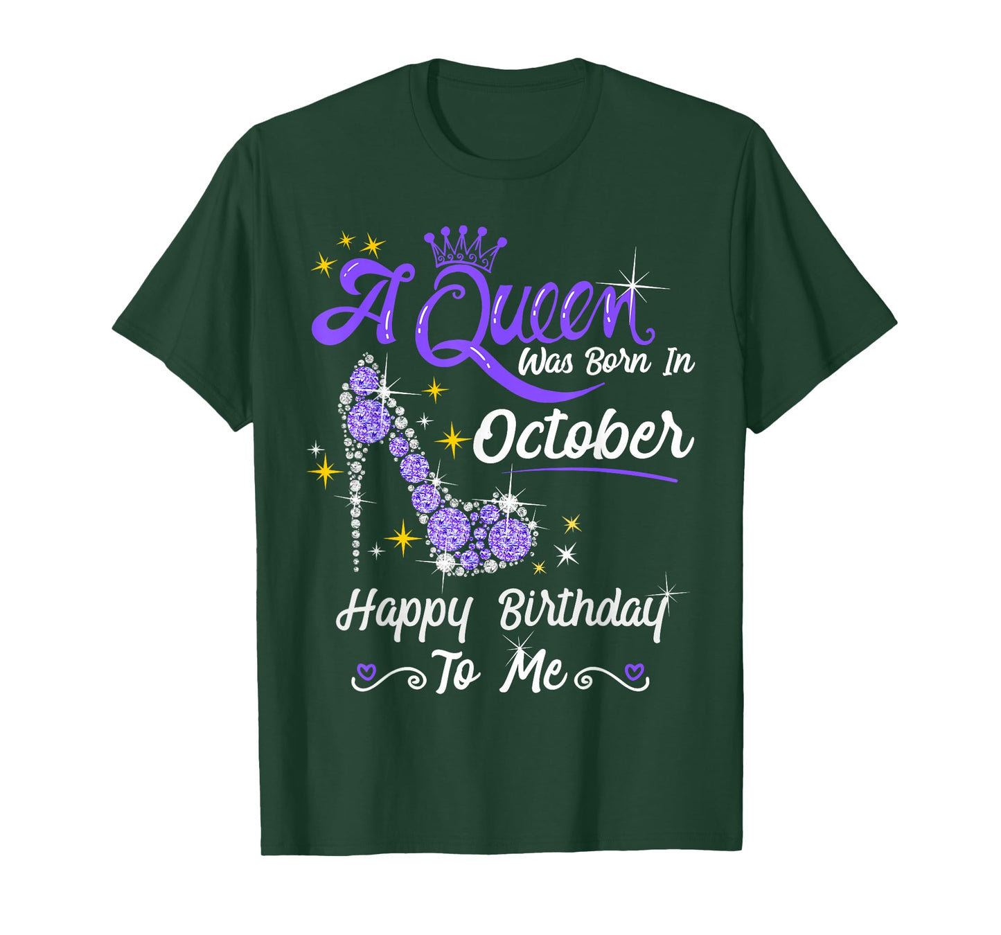 Queen was Born in October Cute Funny Happy Birthday Gift T-Shirt