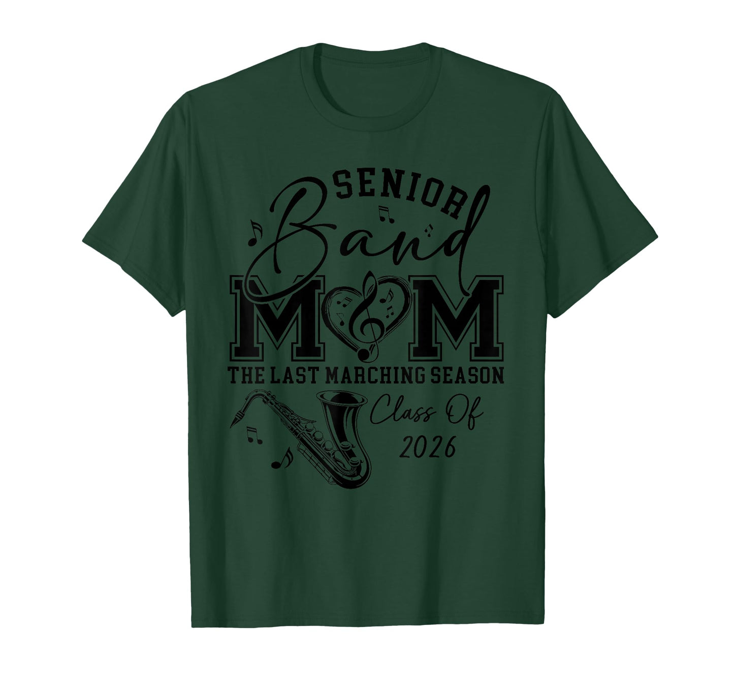 Senior Band Mom 2026 The Last Marching Season - Saxophone T-Shirt