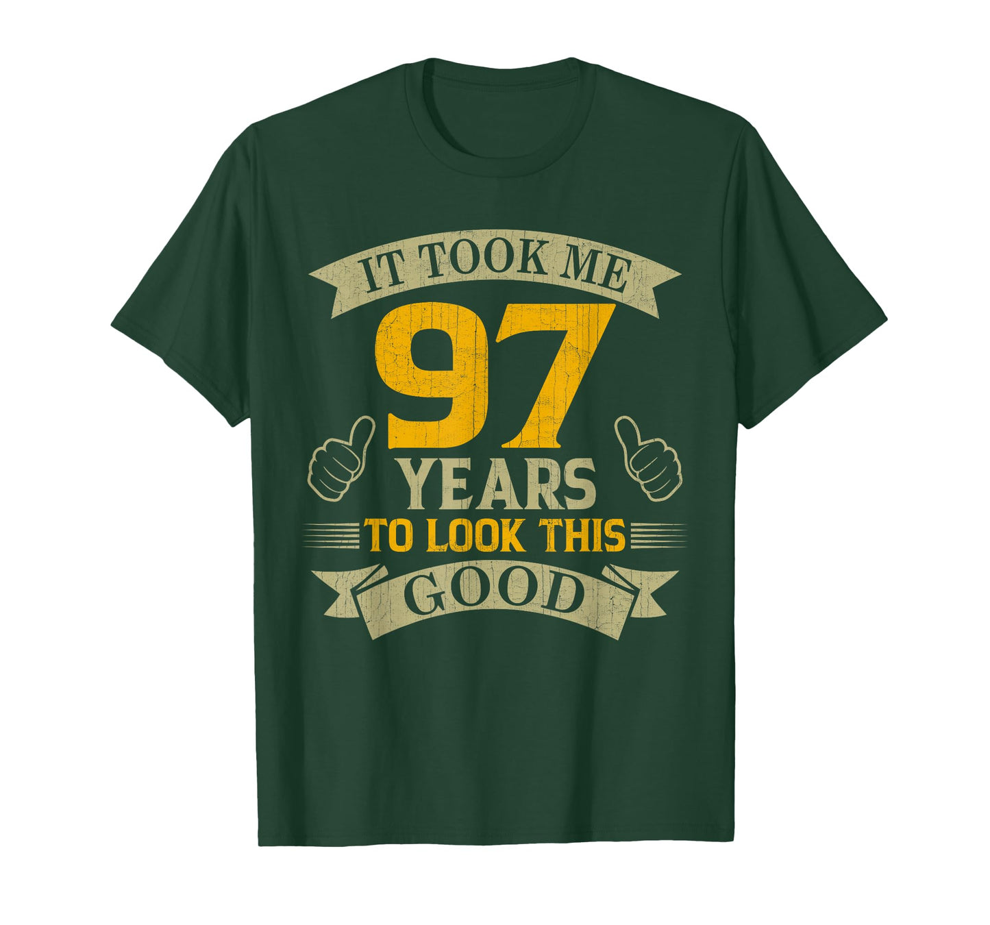 It Took Me 97 Years to Look This Good 97th Birthday Party T-Shirt