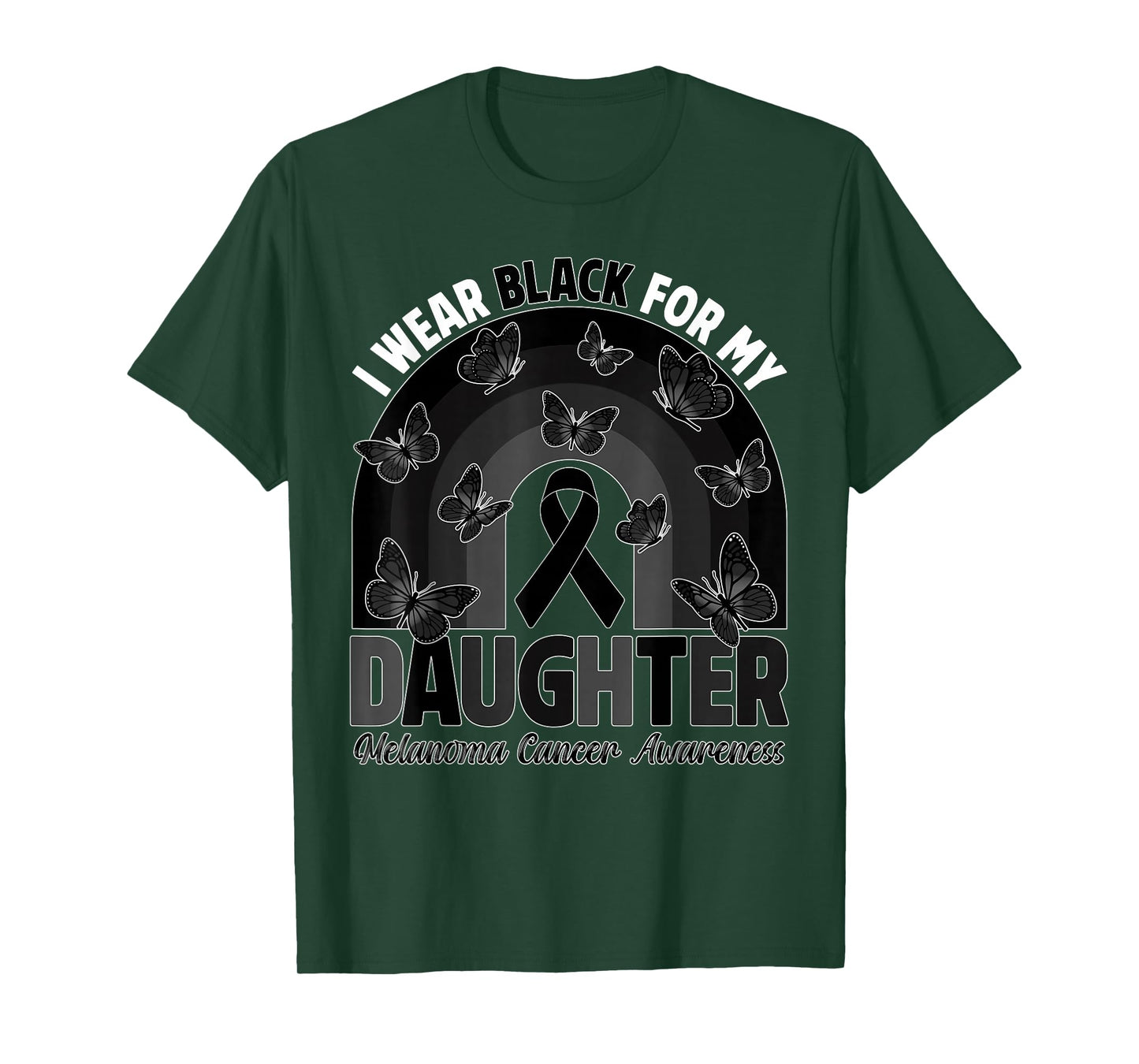 I Wear Black For My Daughter Melanoma Cancer Awareness Month T-Shirt