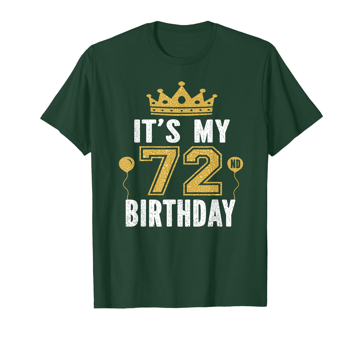 It's My 72nd Birthday Gift For 72 Years Old Man And Woman T-Shirt