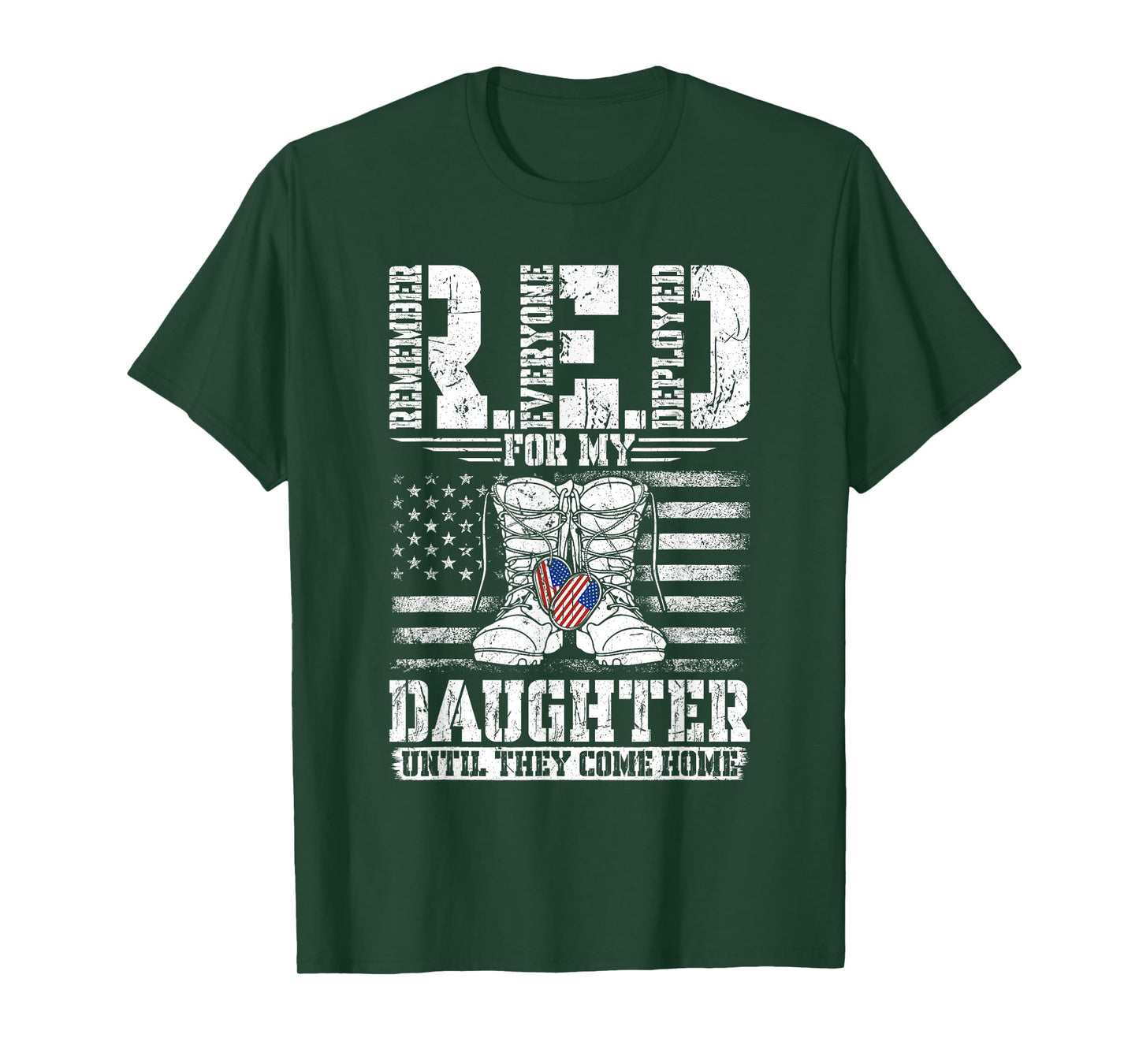 RED for my Daughter Remember Everyone Deployed RED T-Shirt