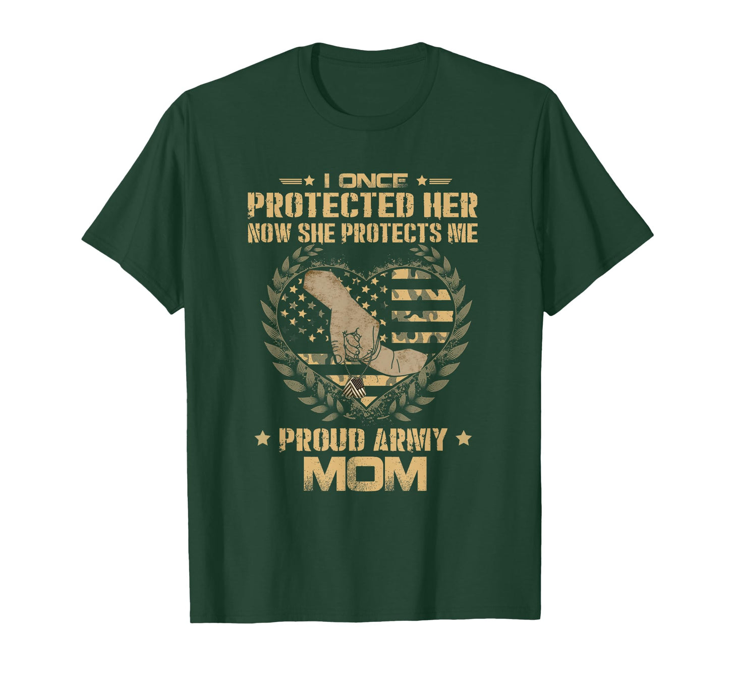 I Once Protected Her Now She Protects Me Proud Army Mom T-Shirt