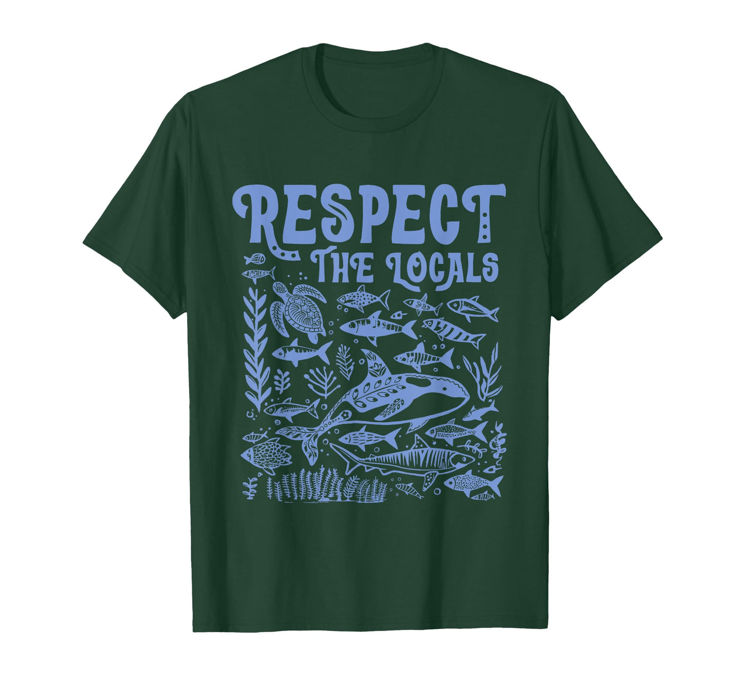 Protect the Locals Respect Our Oceans Protect the Oceans T-Shirt