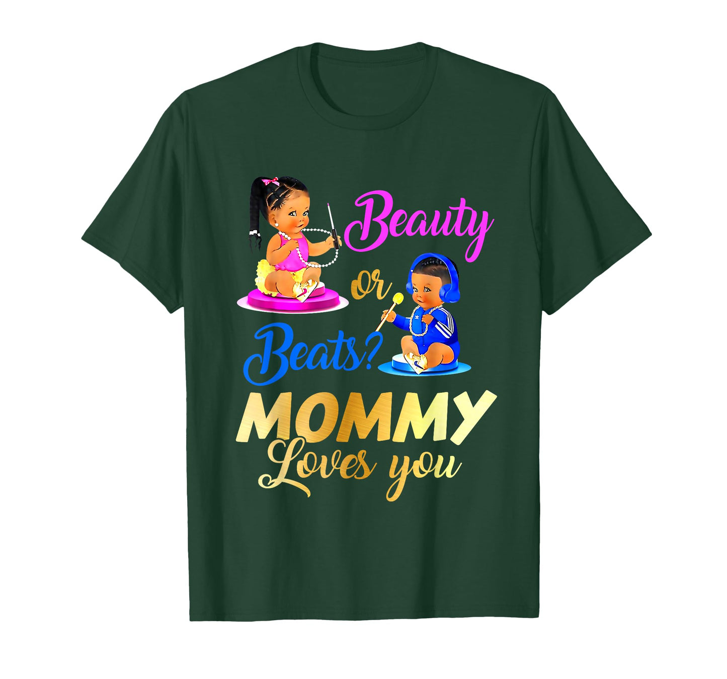 Cute Beauty Or Beat Mommy Loves You - Gender Reveal Party T-Shirt