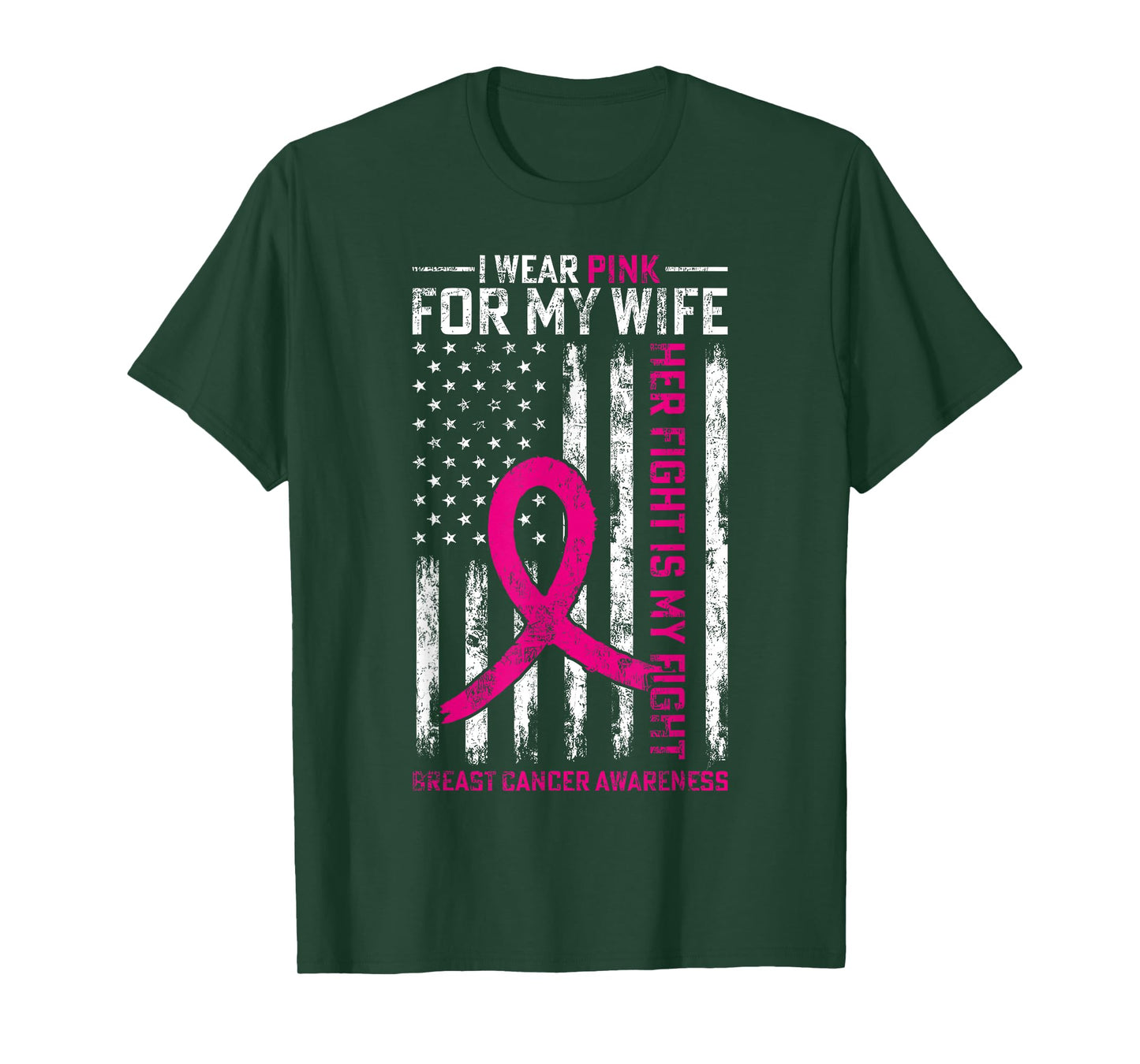 I Wear Pink For My Wife Breast Cancer Awareness AmericanFlag T-Shirt