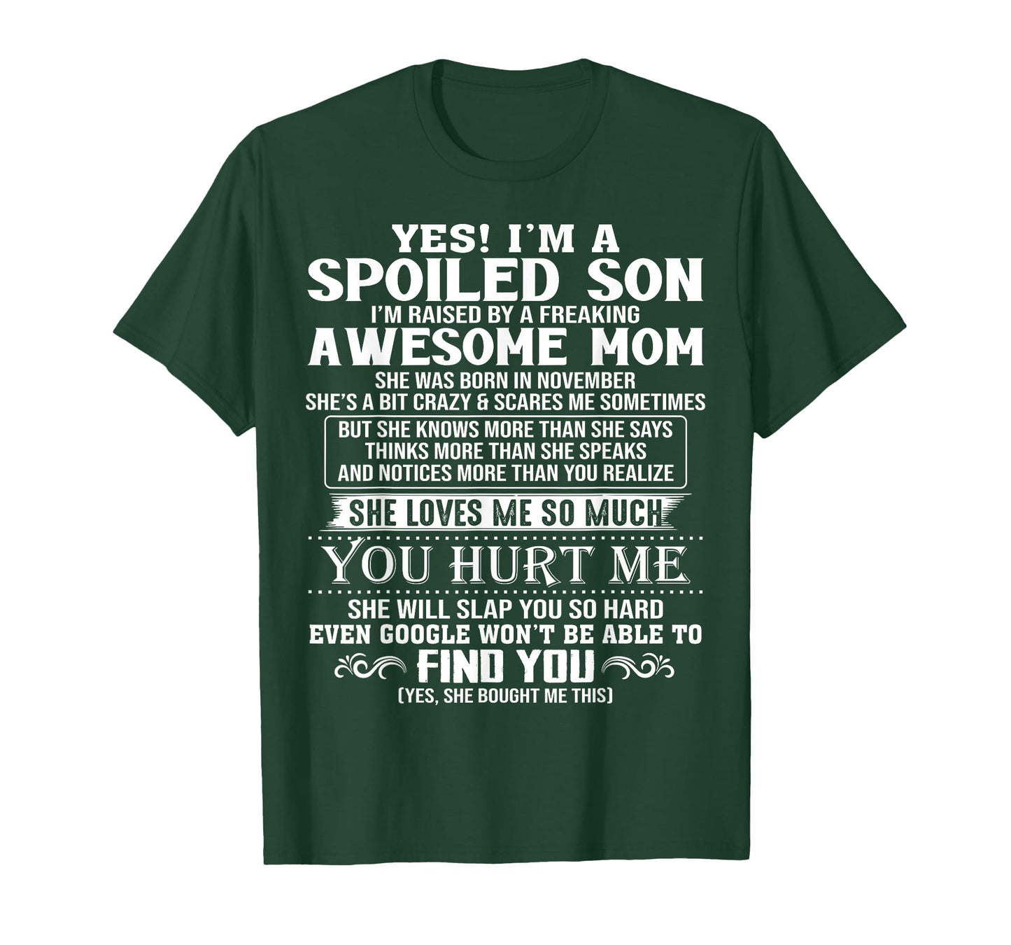 Spoiled Son I'm Raised by A Freaking Awesome Mom November T-Shirt