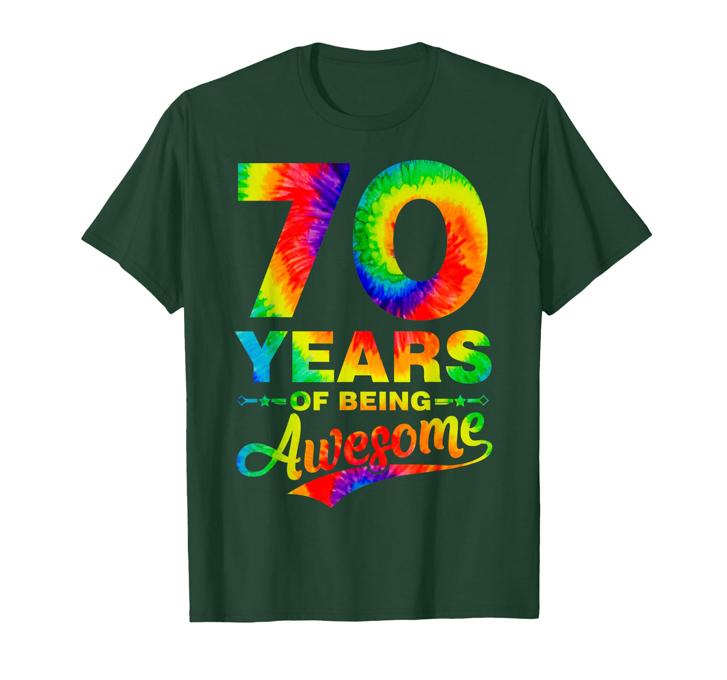 Colorful 70th Birthday Tie Dye 70 Year Old Being Awesome T-Shirt