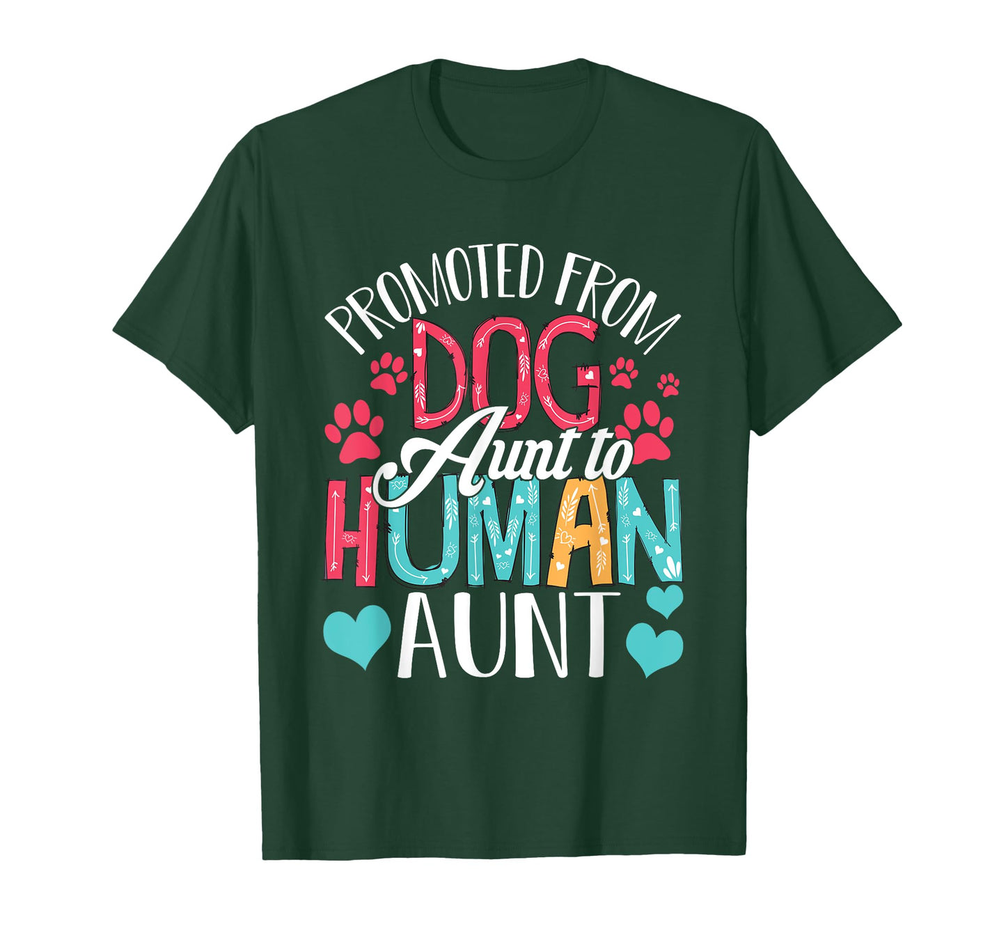 Promoted From Dog Aunt To Human Aunt Mother's Day Dog Lover T-Shirt