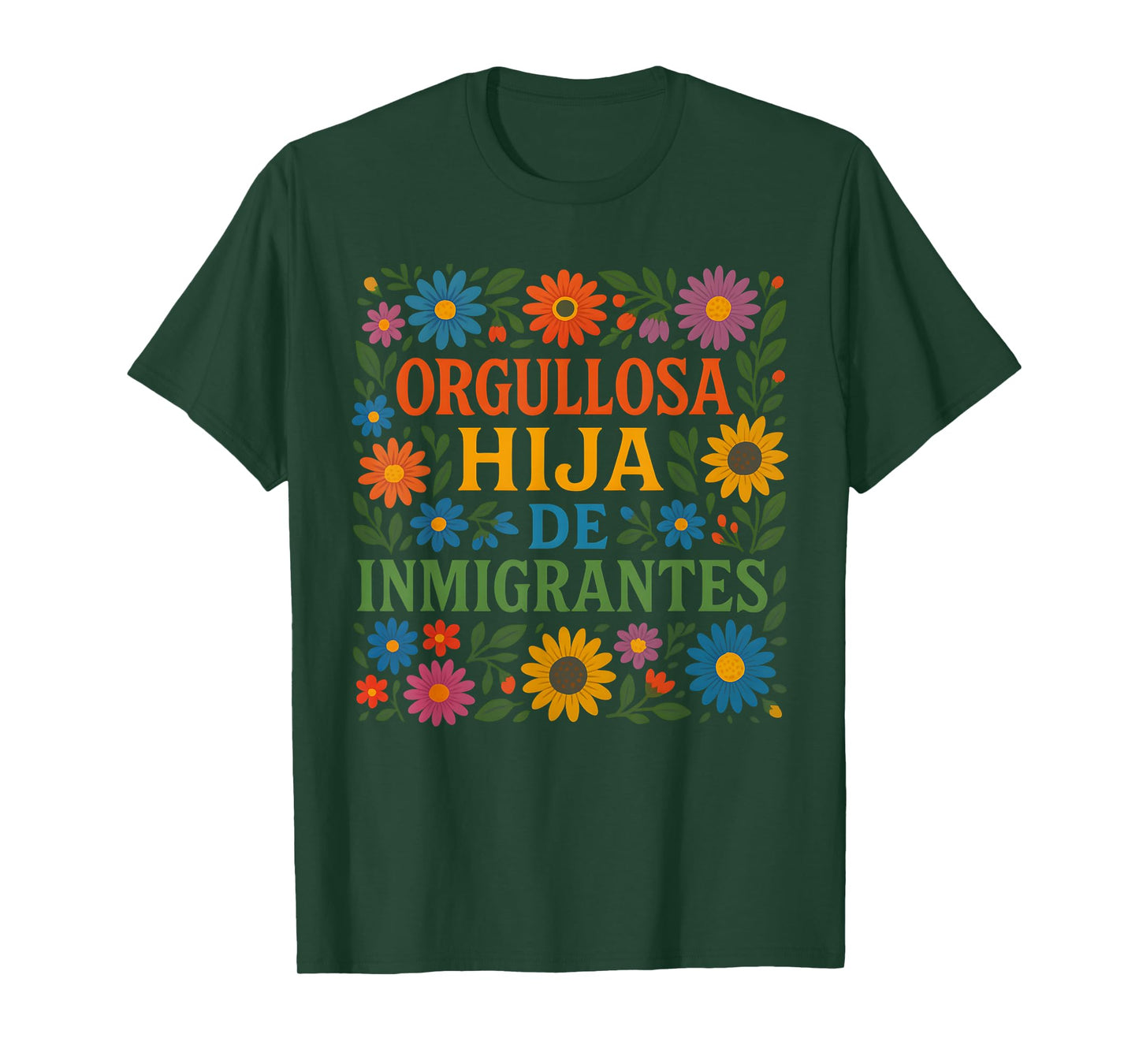 Hija De Inmigrantes Proud Anti Racism Daughter Of Immigrants T-Shirt