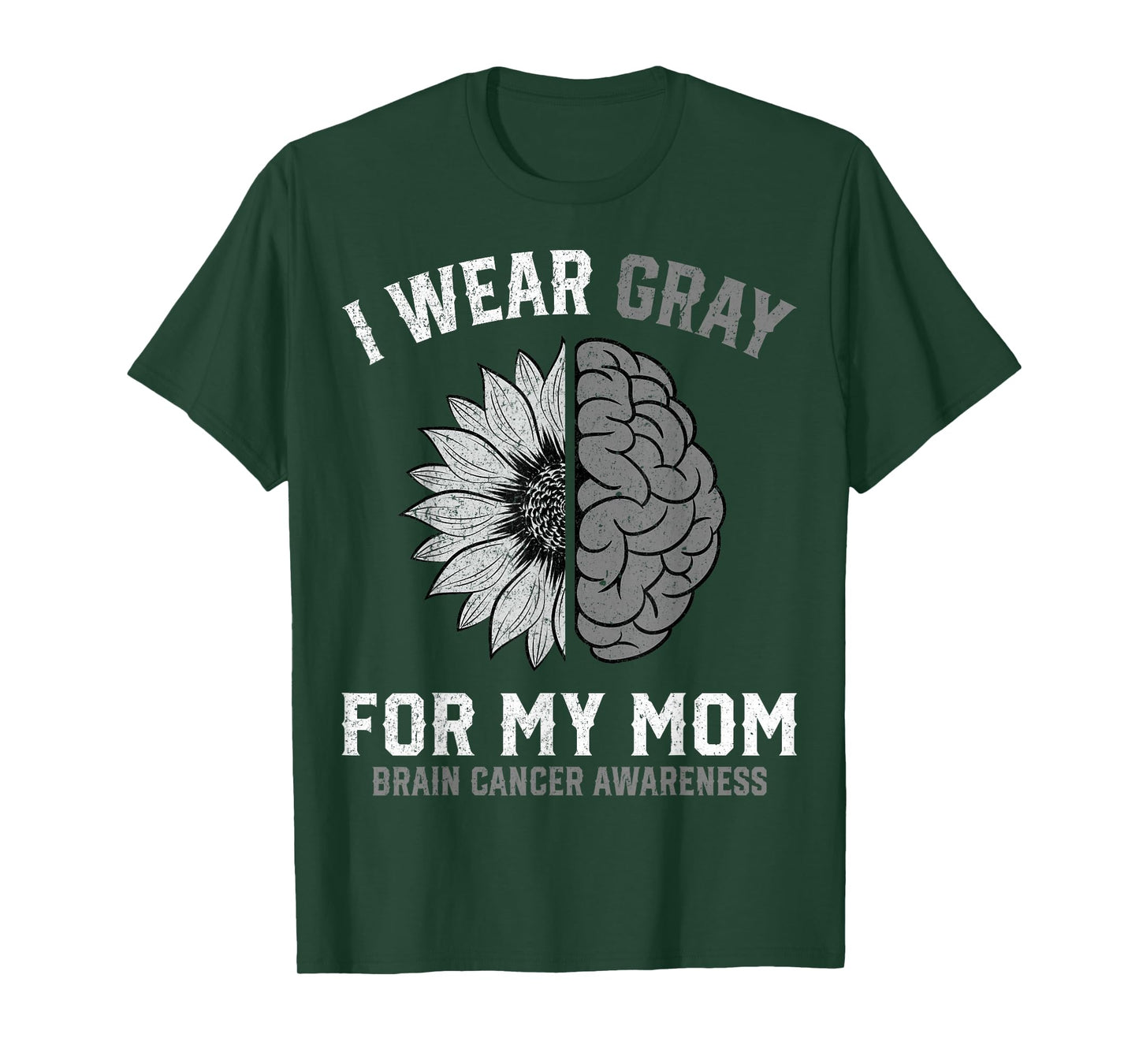 I Wear Gray for My Mom Brain Cancer Awareness T-Shirt