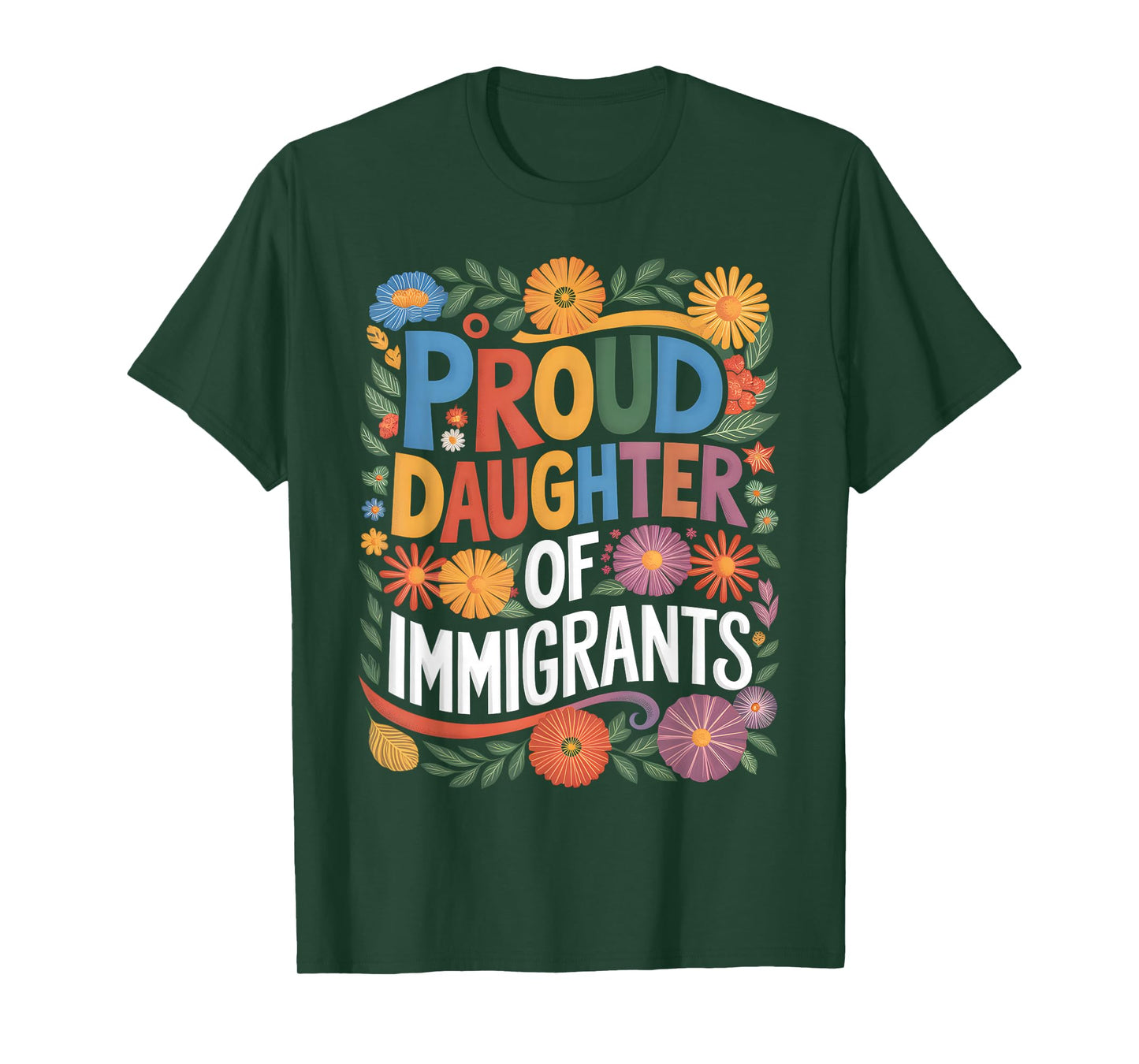 Proud Daughter Of Immigrants Pro Immigration Mexican T-Shirt
