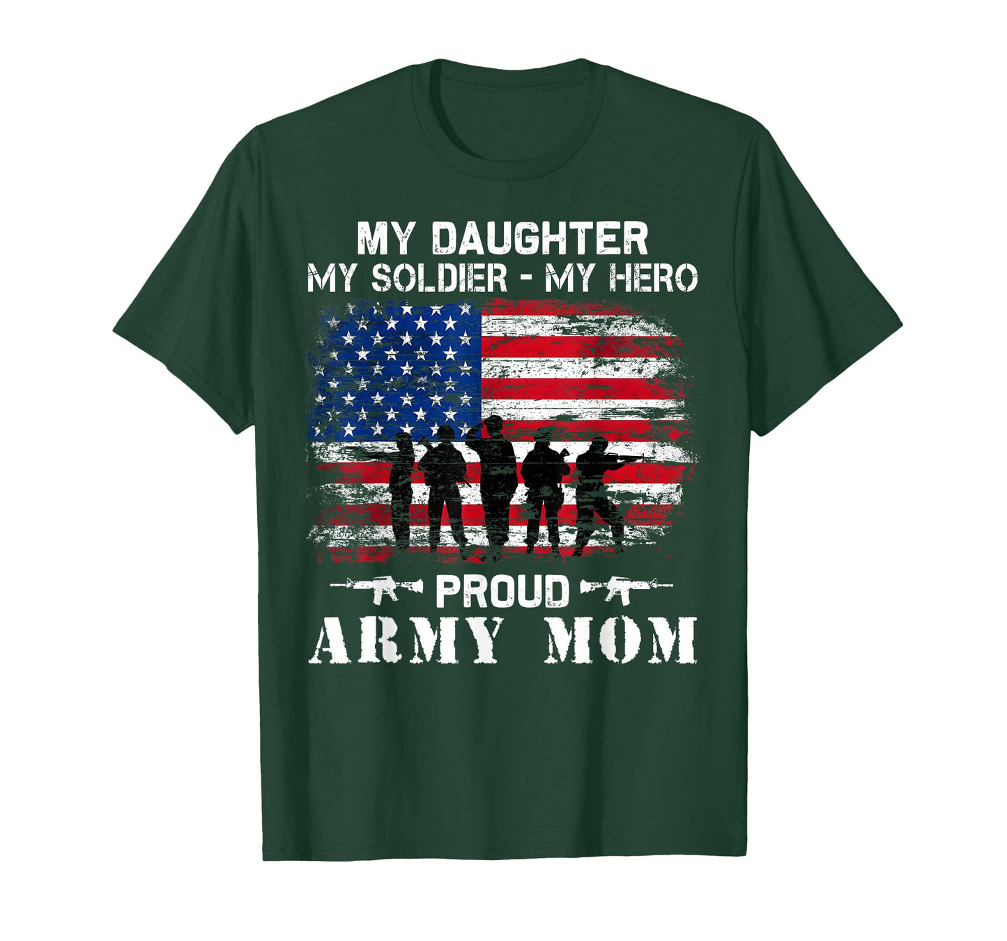 My Daughter My Soldier Hero Proud Army Momy Military Mother T-Shirt