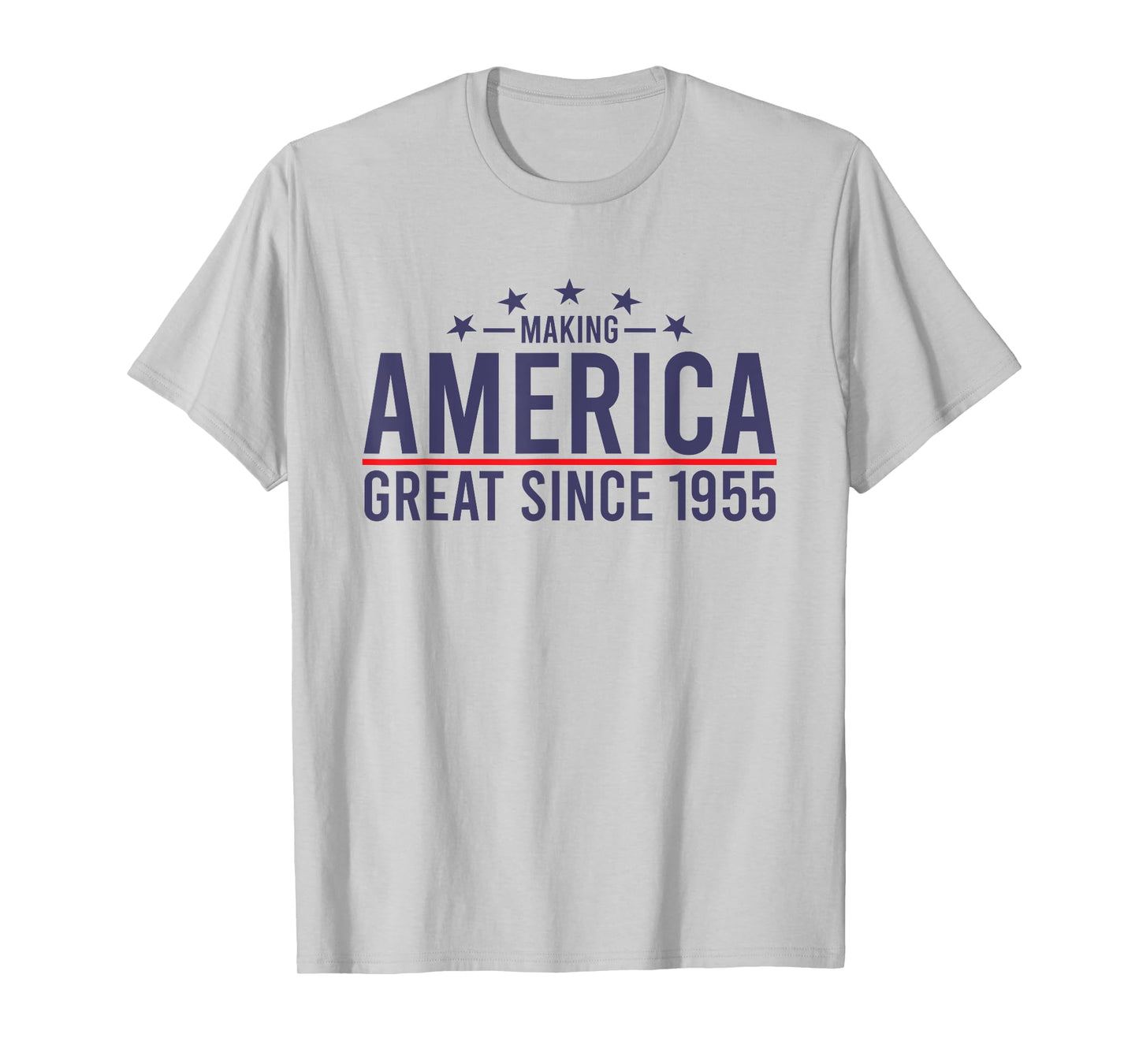 Funny Making America Great Since 1955 Design, 67th Birthday T-Shirt