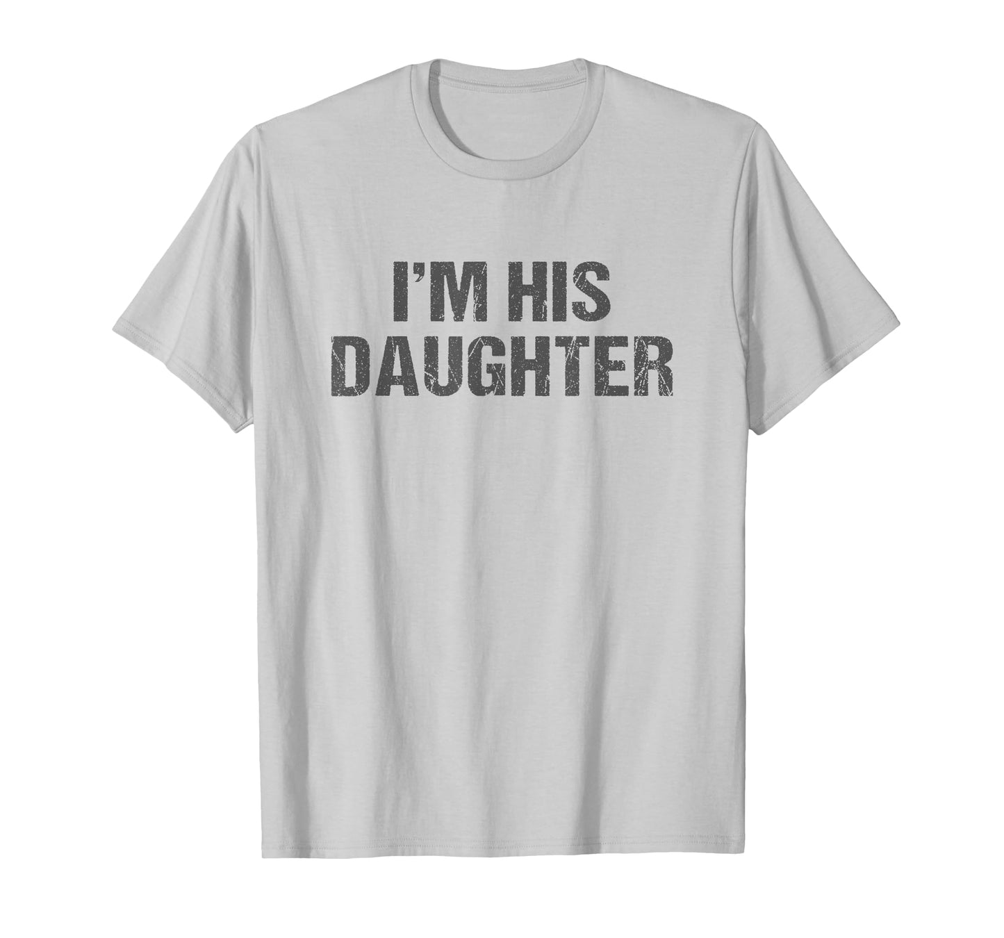 Awesome Like My Daughter I'm His Daughter Funny Dad Daughter T-Shirt