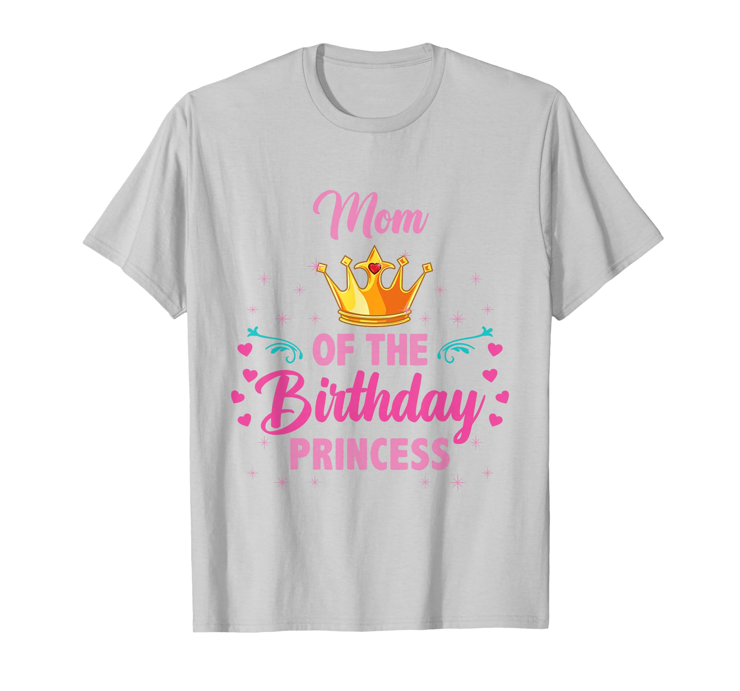 Mom Of The Birthday Princess T-Shirt