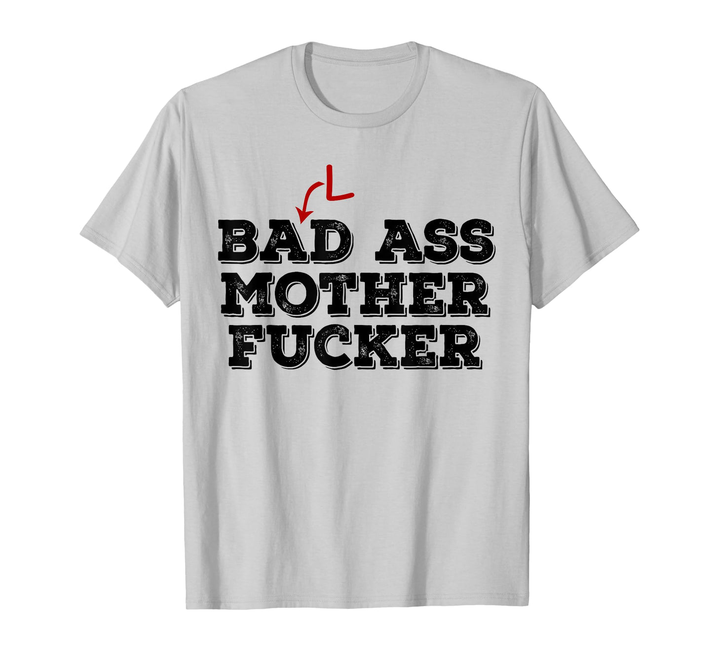 Funny Bald Head t shirt - Bad Ass Mother Fucker Gift Baldy T-Shirt
