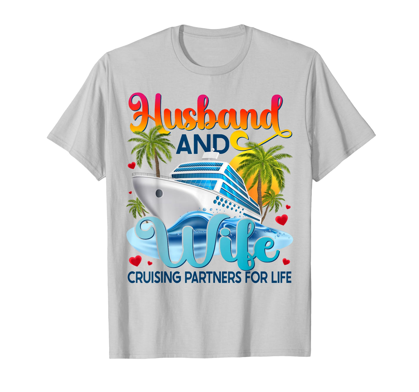Husband Wife Partner Cruise Together 2025 Matching T-Shirt