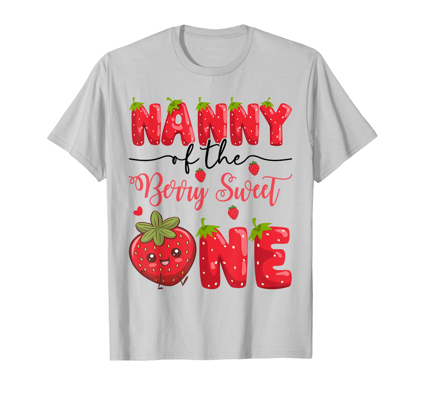 Nanny Of The Berry Sweet One Strawberry First Birthday T-Shirt