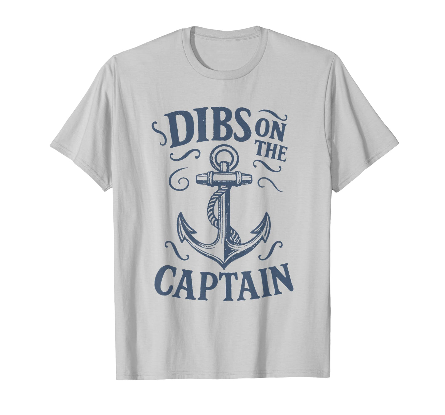 Dibs On The Captain Anchor Funny Boating Captain Wife T-Shirt